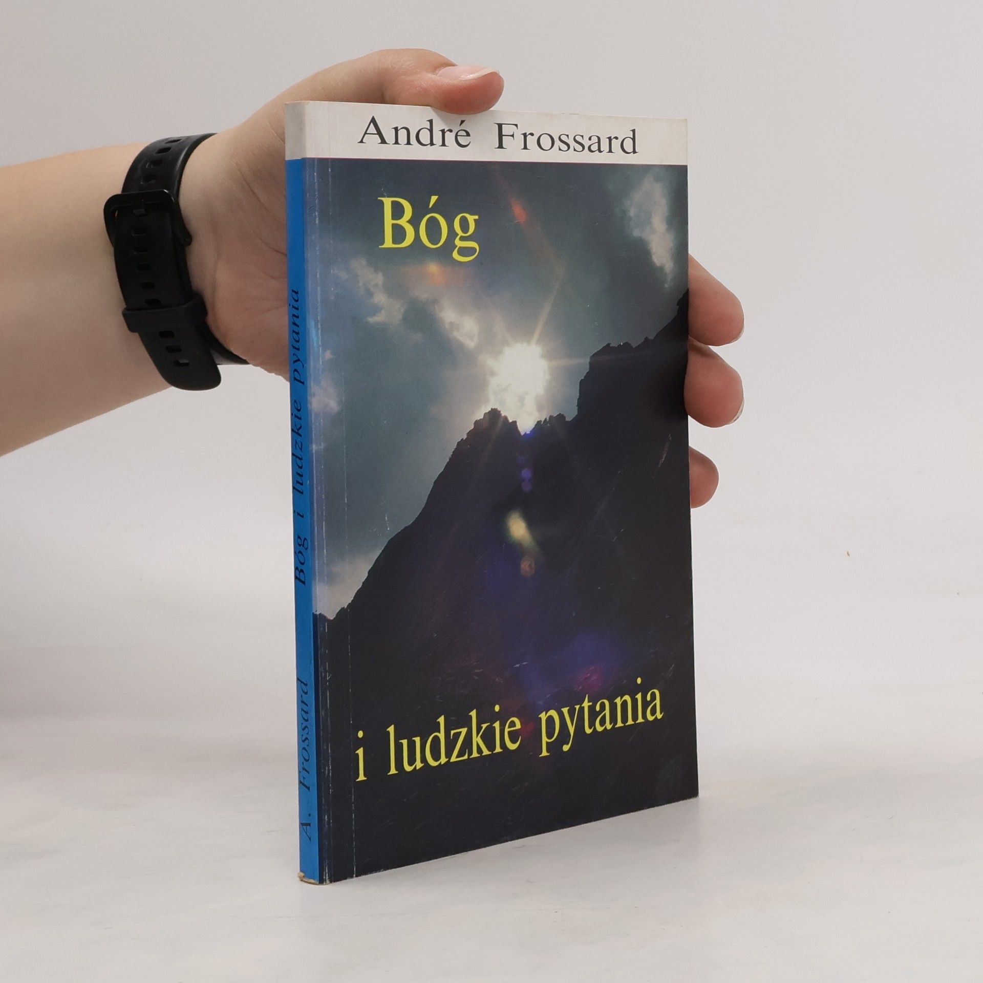 André Frossard Bóg i ludzkie pytania
