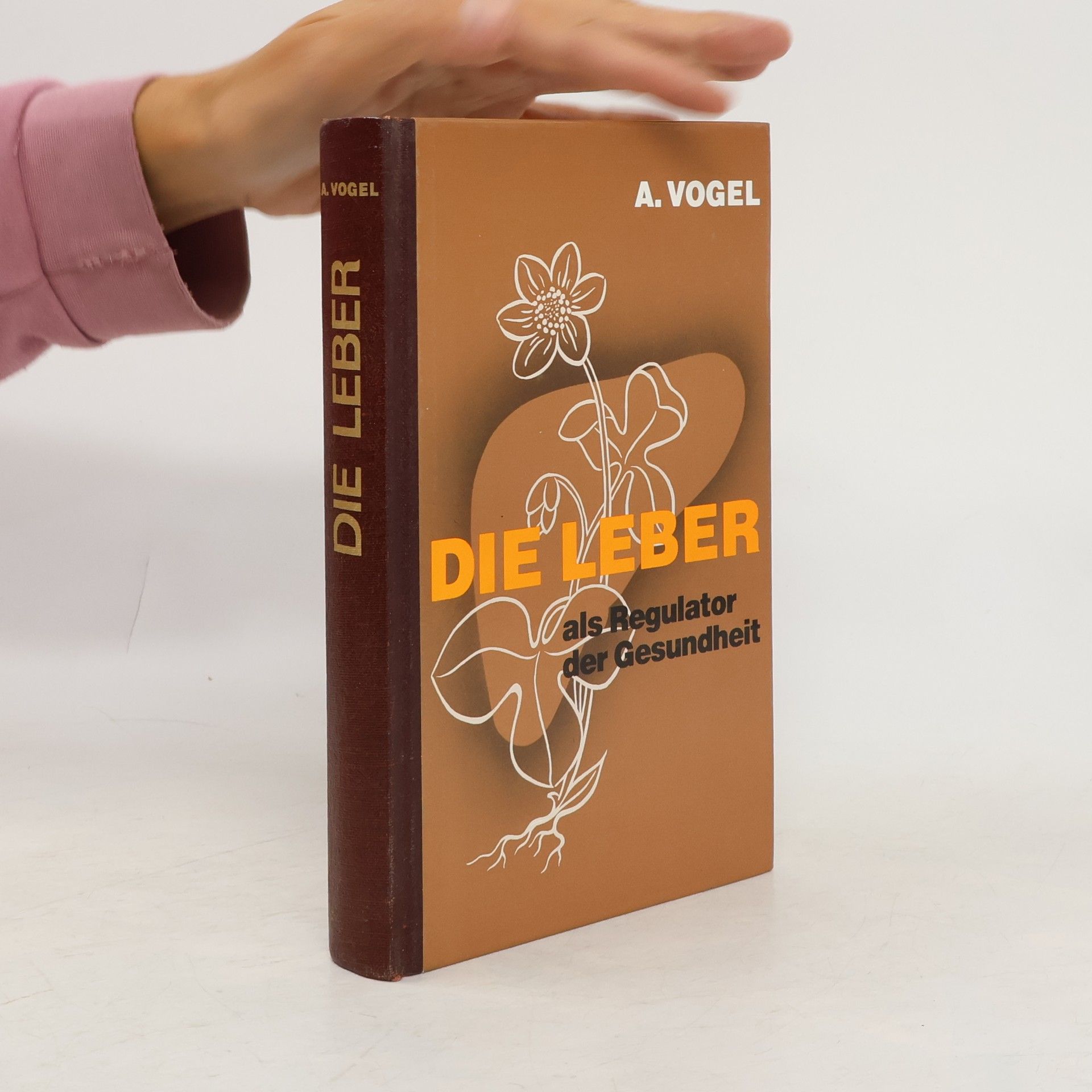 Alfred Vogel Die Leber als Regulator der Gesundheit