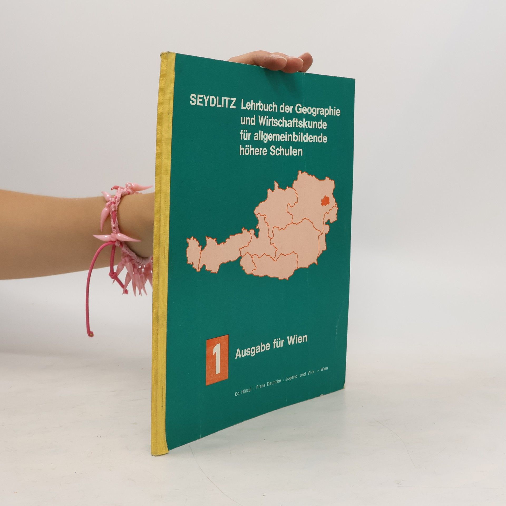 Franz Deuticke Seydlitz - Lehrbuch der Geographie und Wirtschaftskunde für Hauptschulen 1