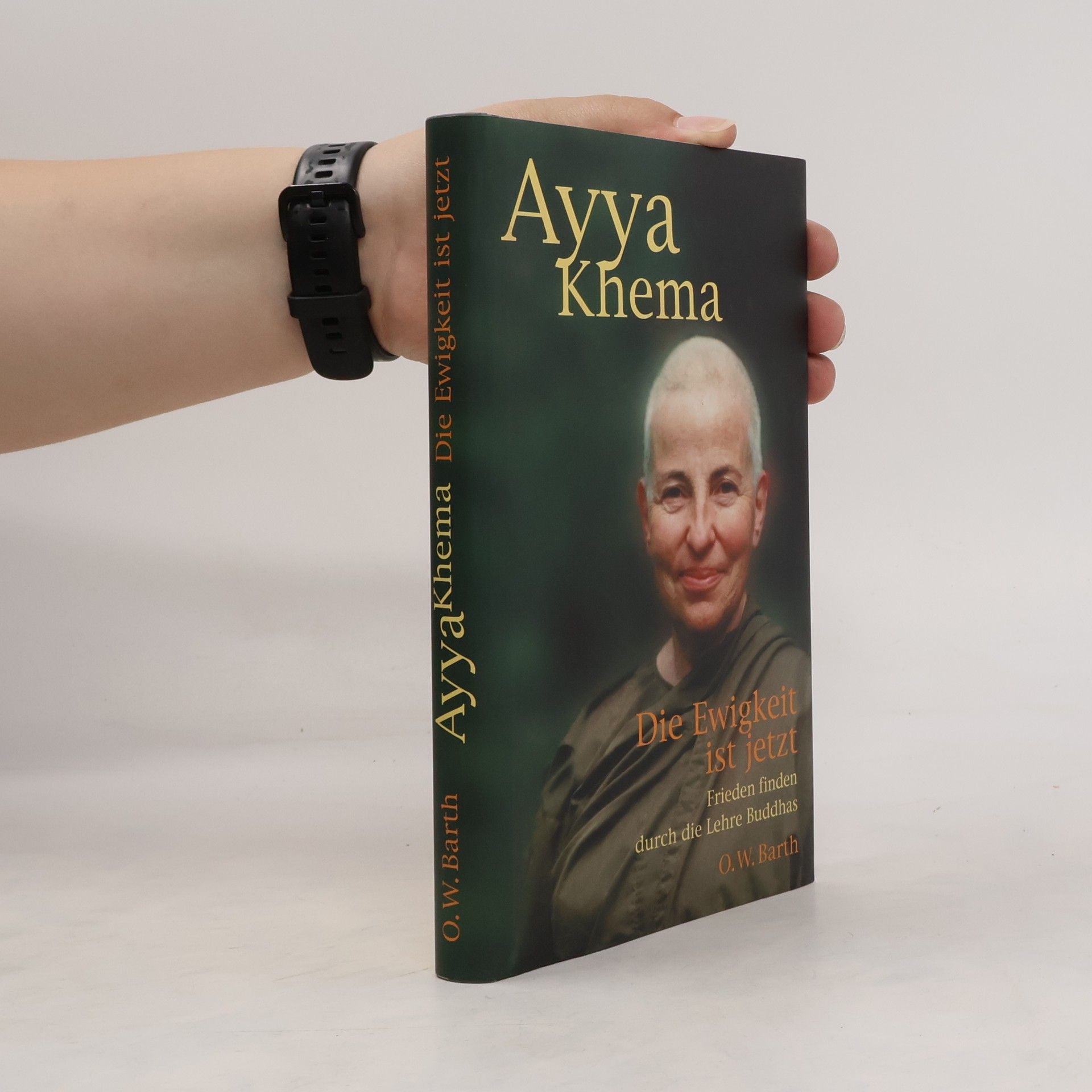 Khema Die Ewigkeit ist jetzt. Frieden finden durch die Lehre Buddhas