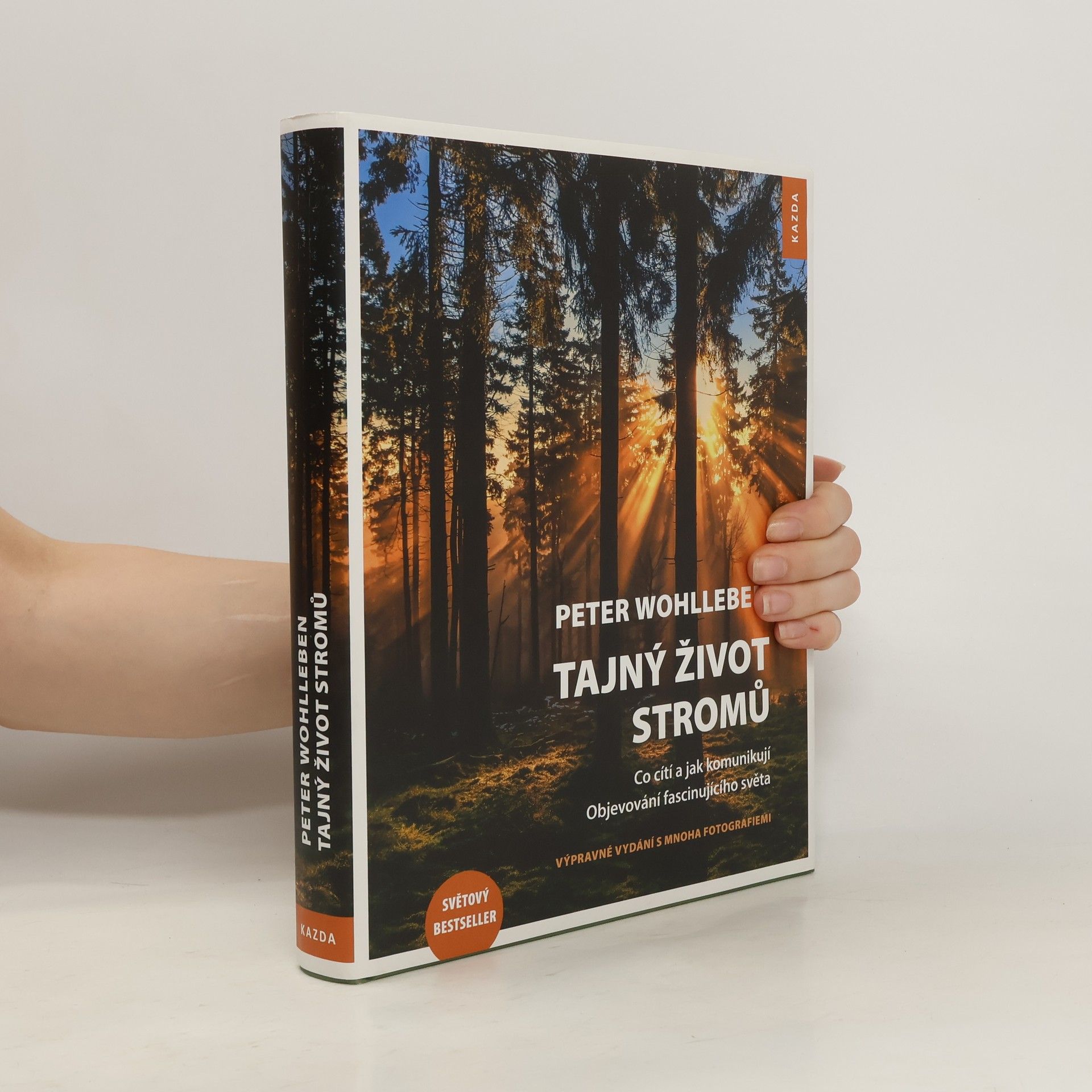 Peter Wohlleben Tajný život stromů - Co cítí a jak komunikují