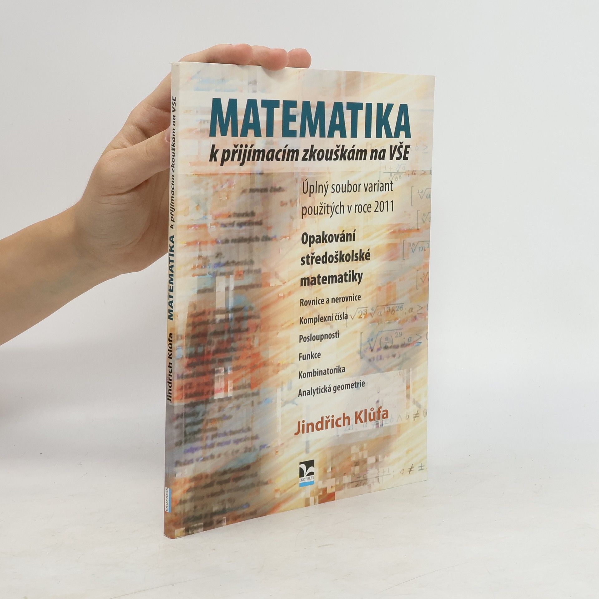Jindřich Klůfa Matematika k přijímacím zkouškám na VŠE