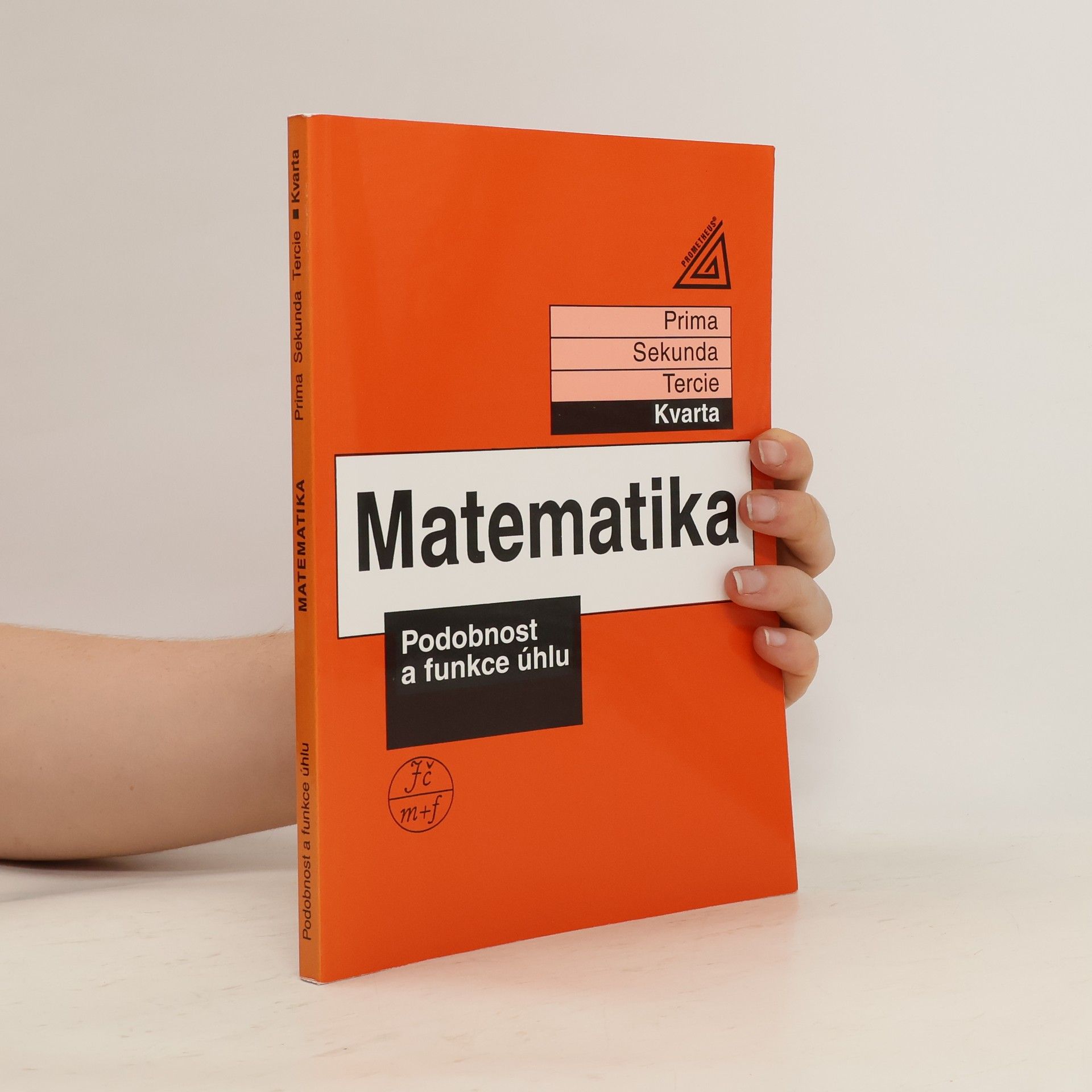 Jiří Herman Matematika: Kvarta. Podobnost a funkce úhlu