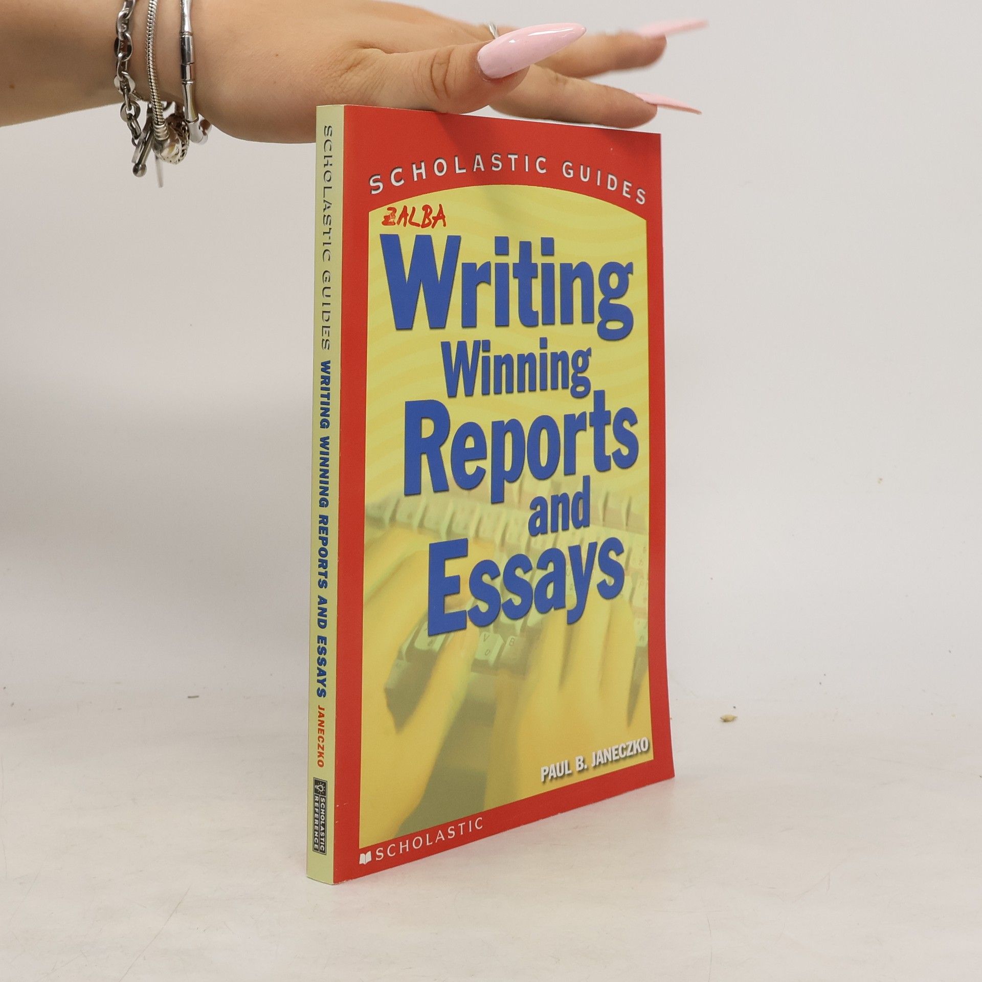 Paul B. Janeczko Writing Winning Reports and Essays