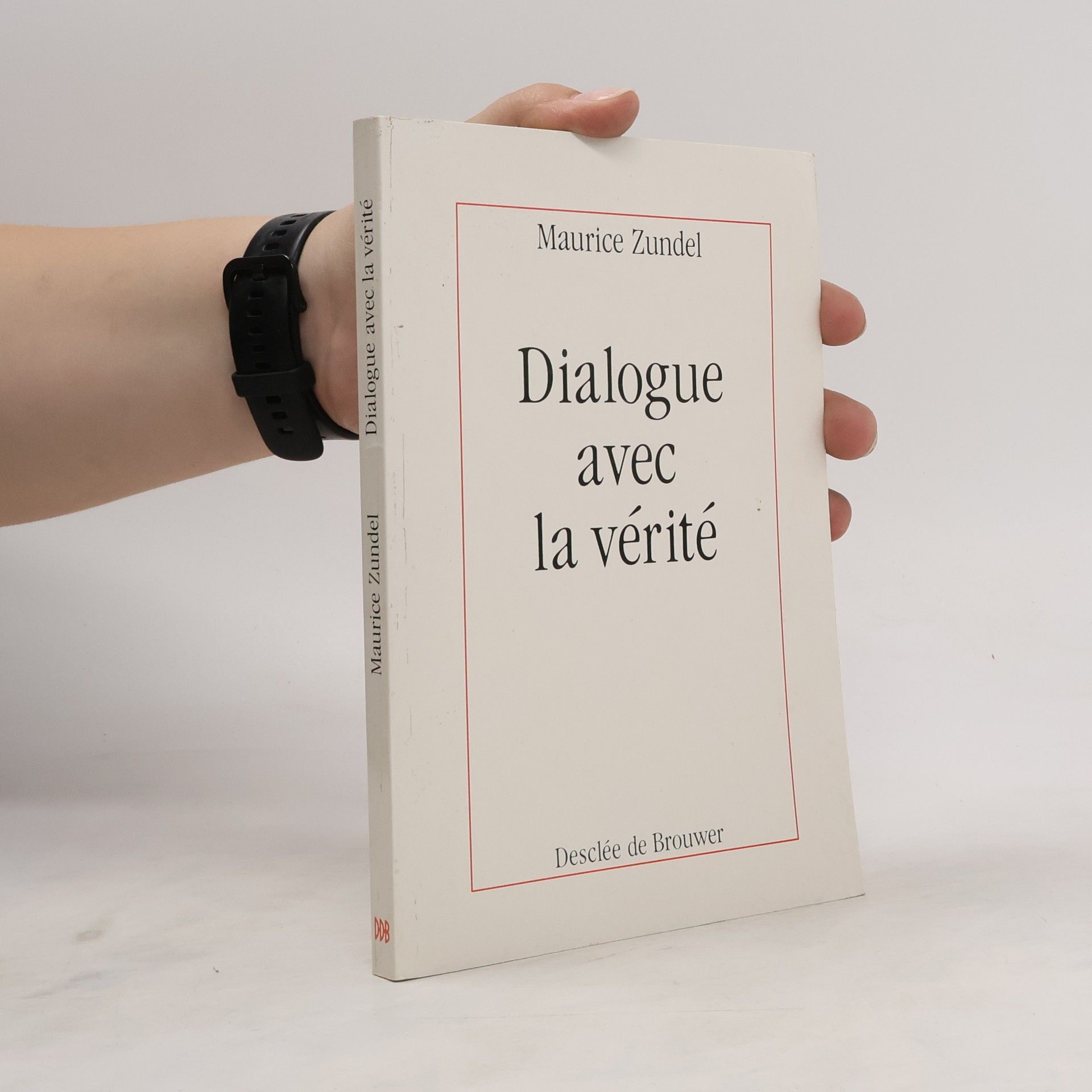 Maurice Zundel Dialogue avec la vérité