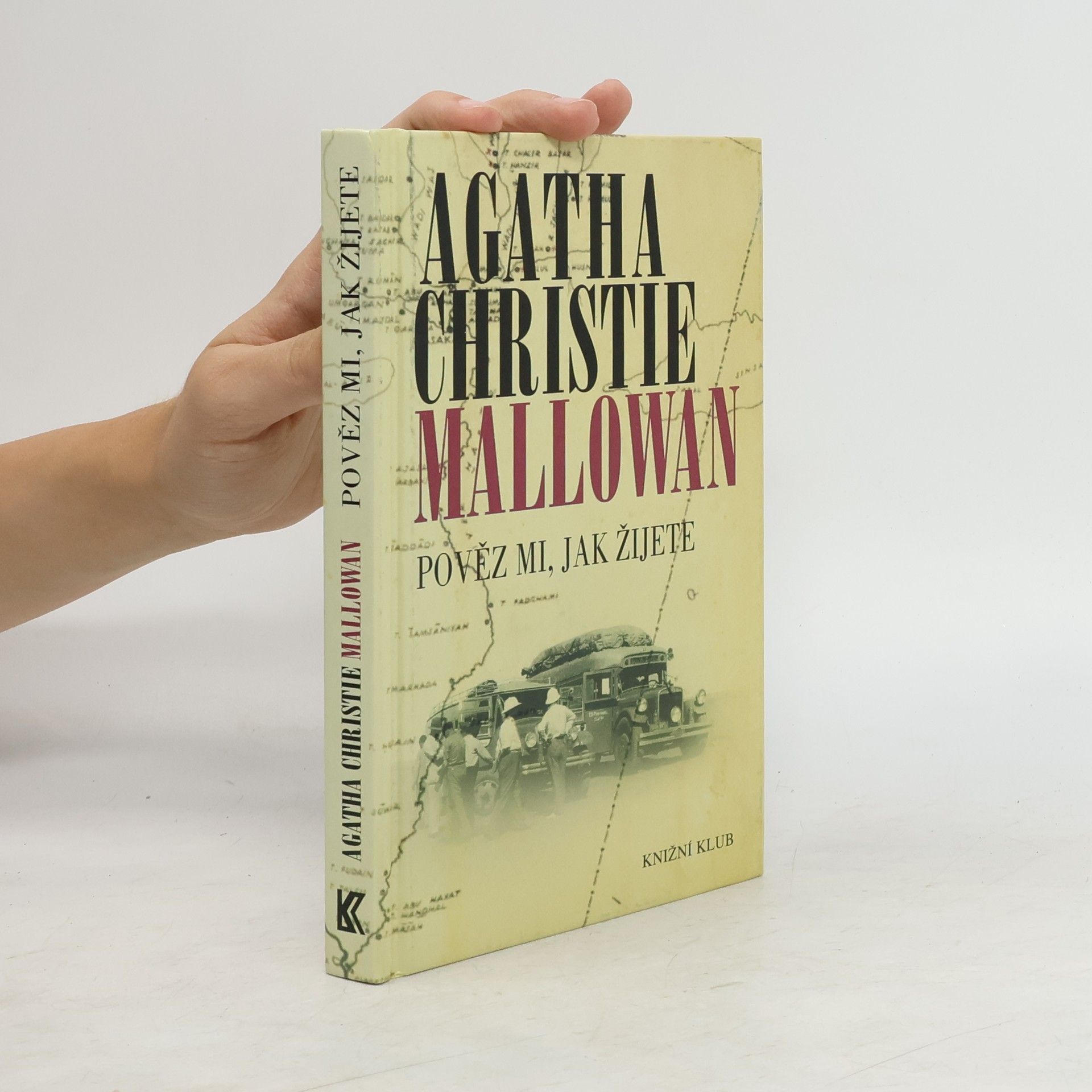 Agatha Christie Pověz mi, jak žijete