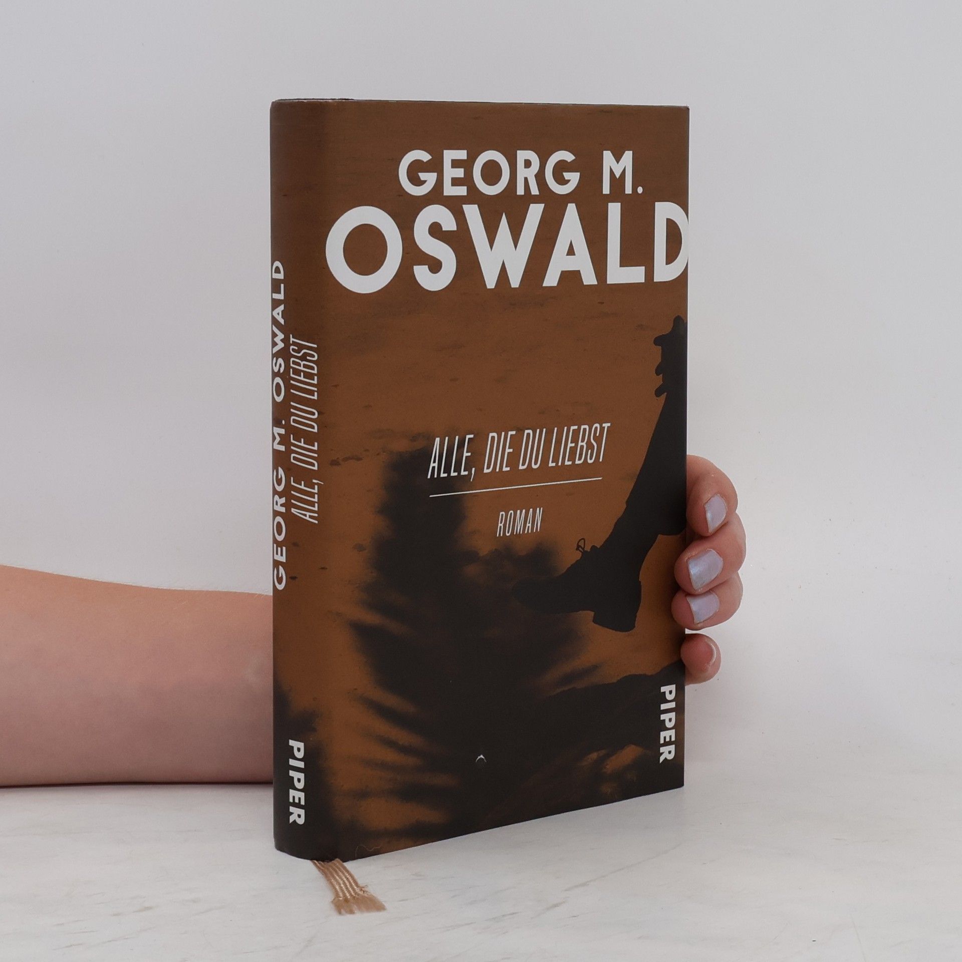 Georg M. Oswald Alle, die du liebst