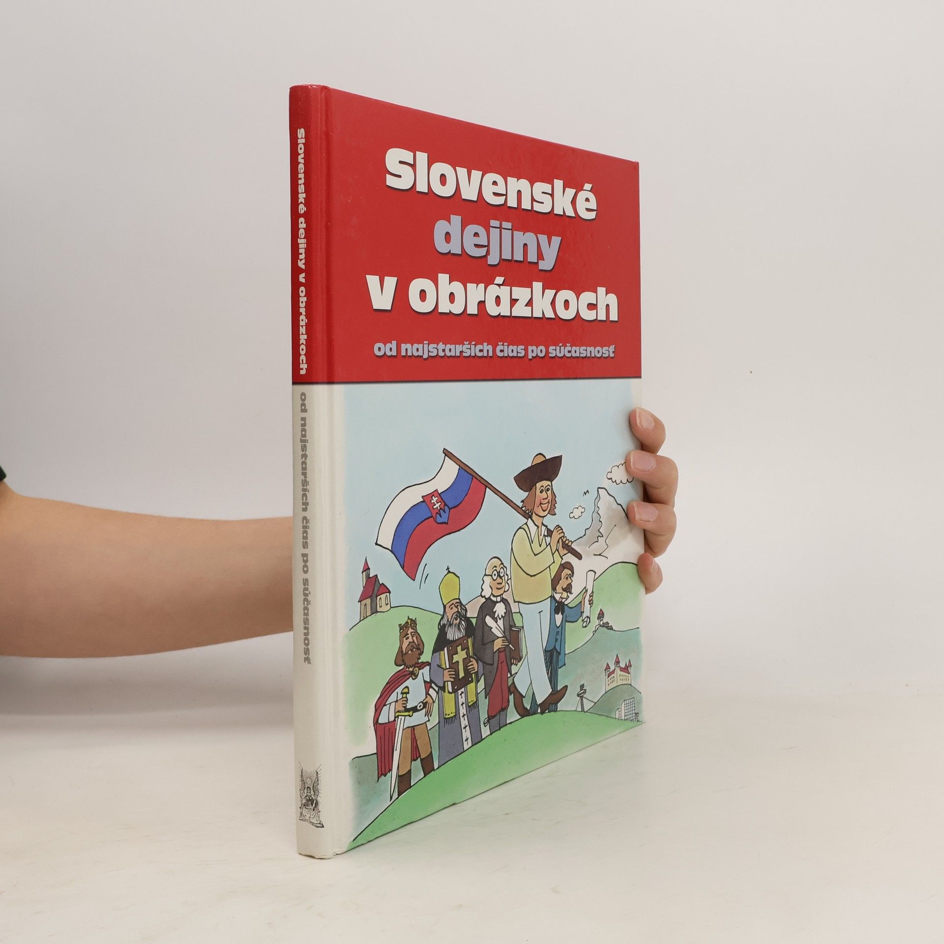 Pavol Kršák Slovenské dejiny v obrázkoch od najstarších čias po súčasnosť