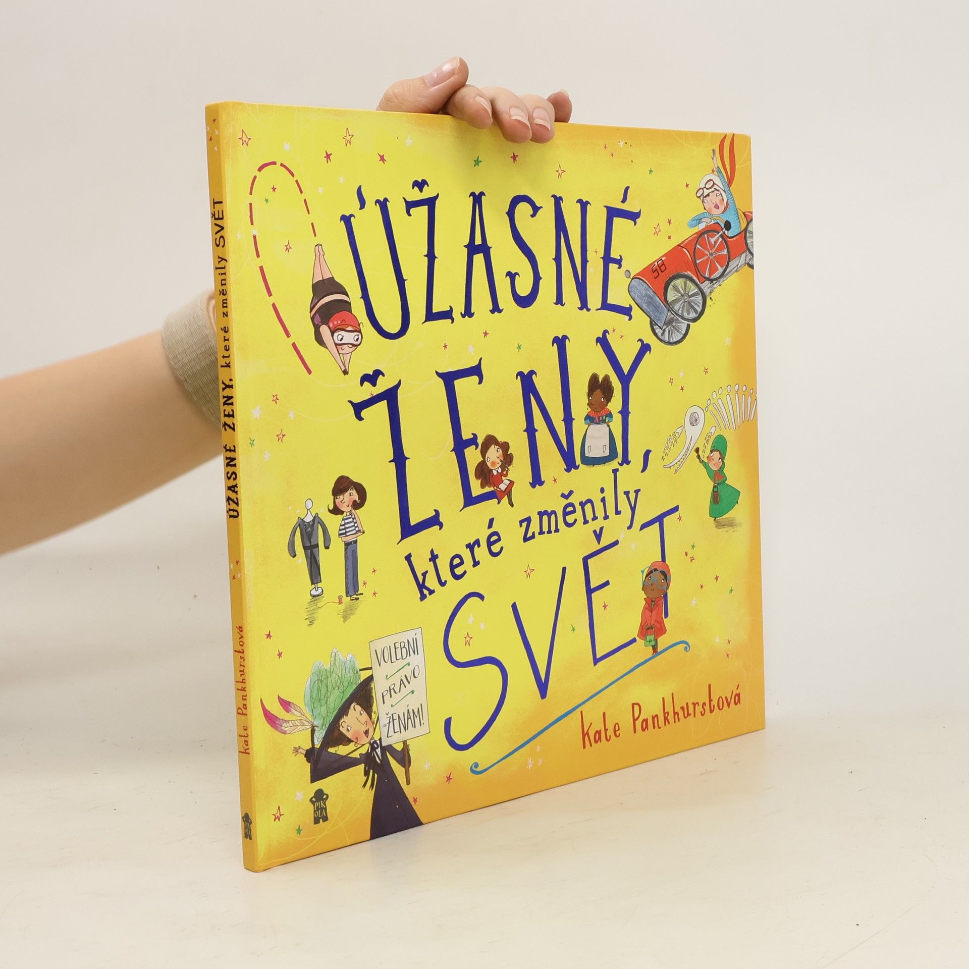 Kate Pankhurst Úžasné ženy, které změnily svět