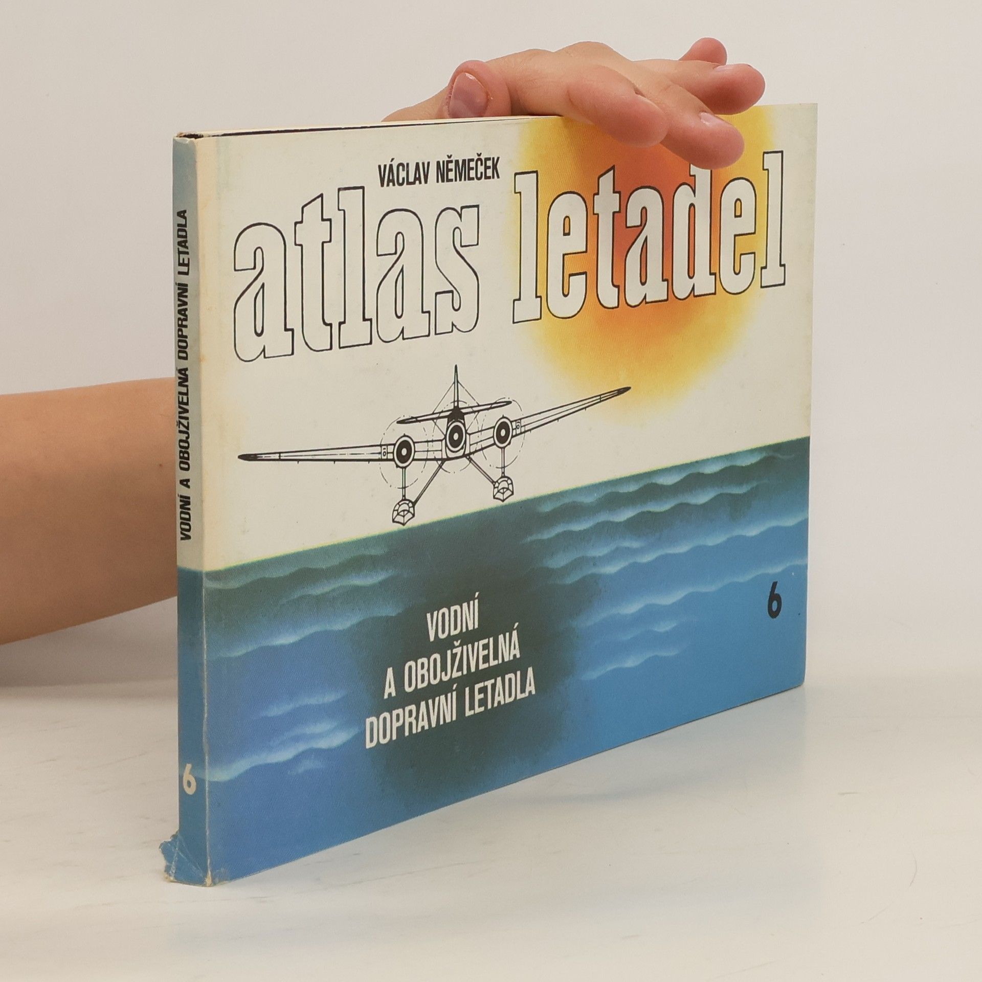 Václav Němeček Atlas letadel 6. Vodní a obojživelná dopravní letadla