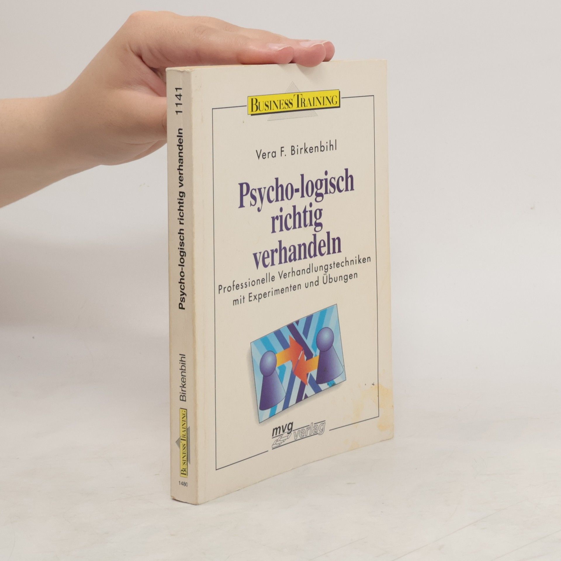 Vera Birkenbihl Psycho-logisch richtig verhandeln
