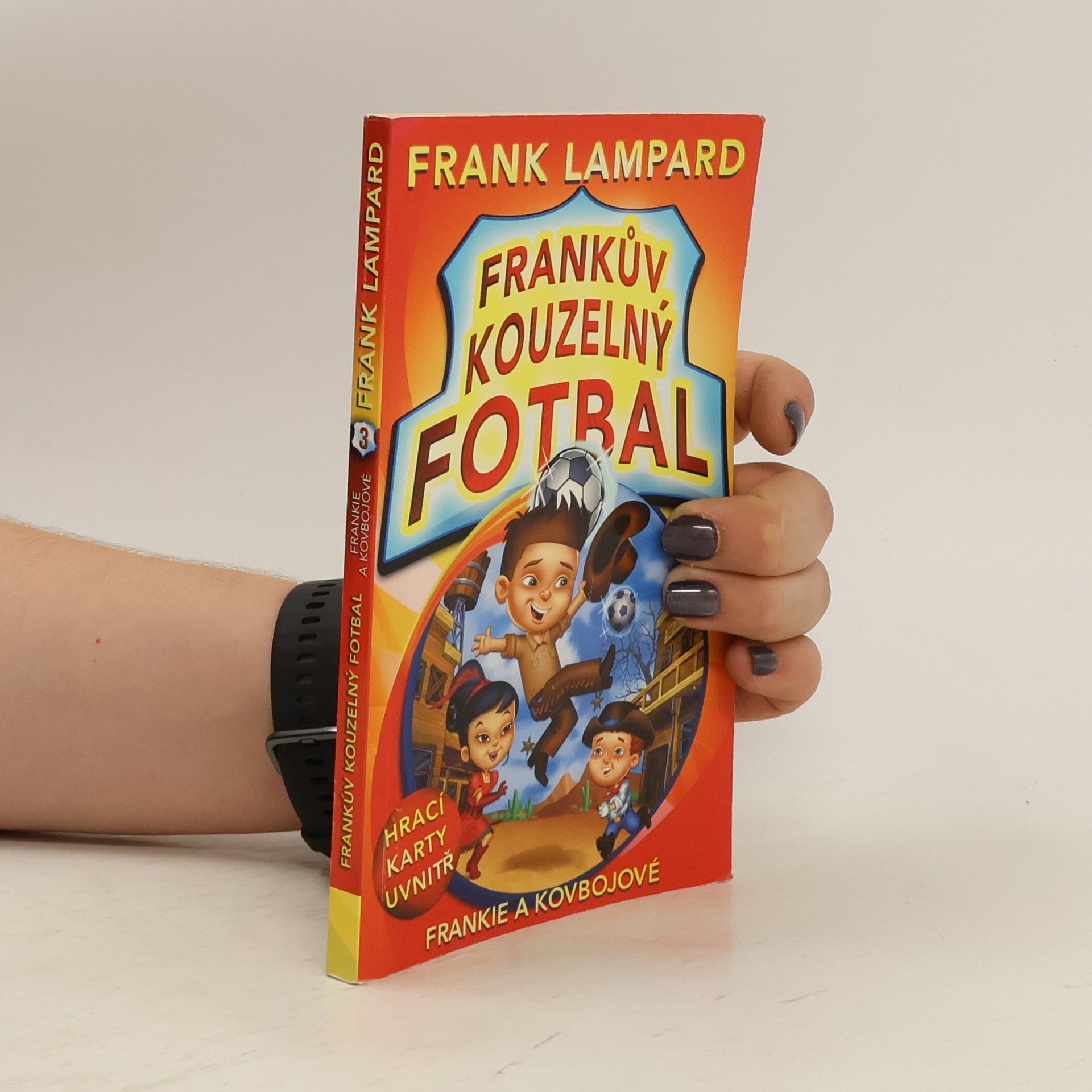 Frank Lampard Frankův kouzelný fotbal 3 – Frankie a kovbojové