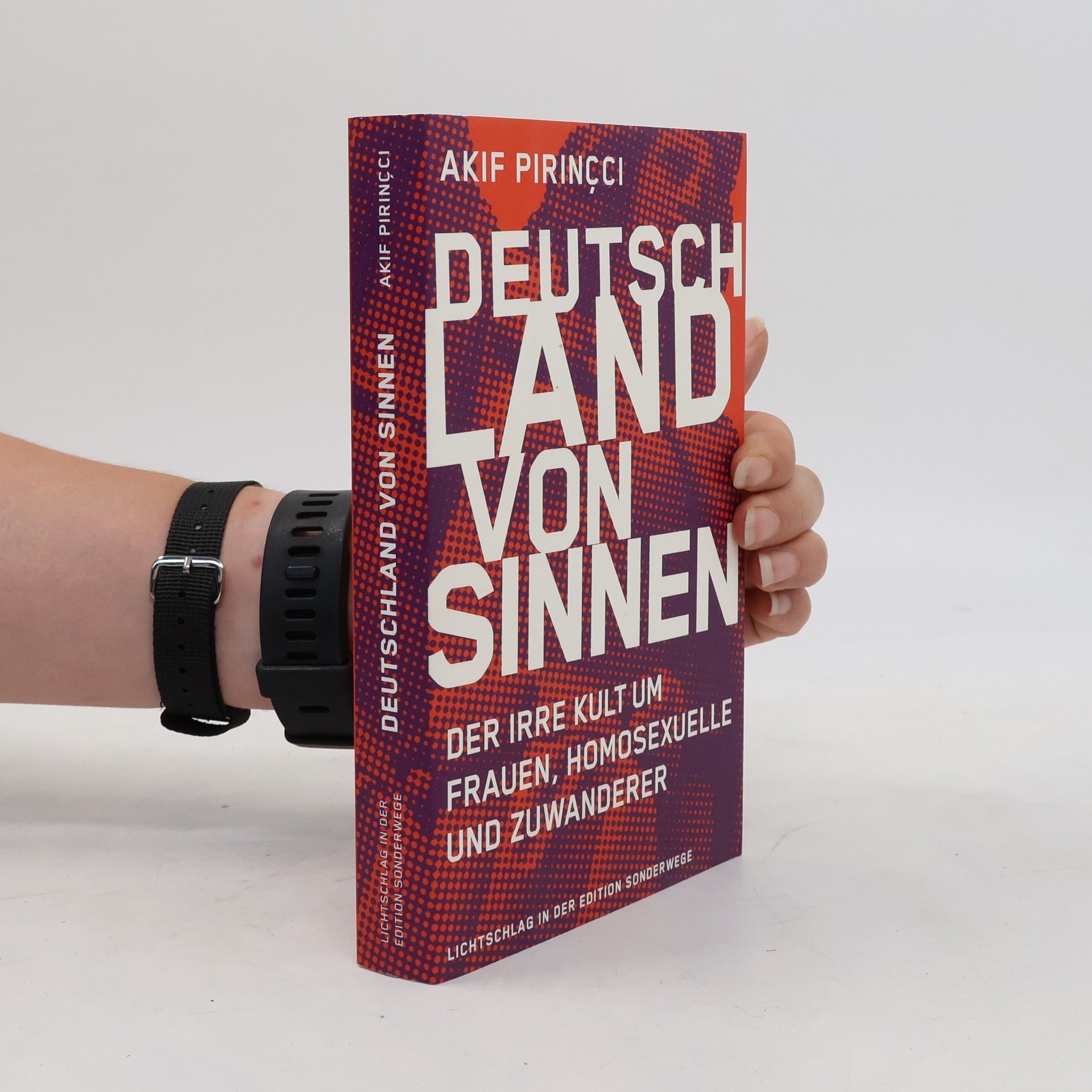 Akif Pirinçci Deutschland von Sinnen : der irre Kult um Frauen, Homosexuelle und Zuwanderer