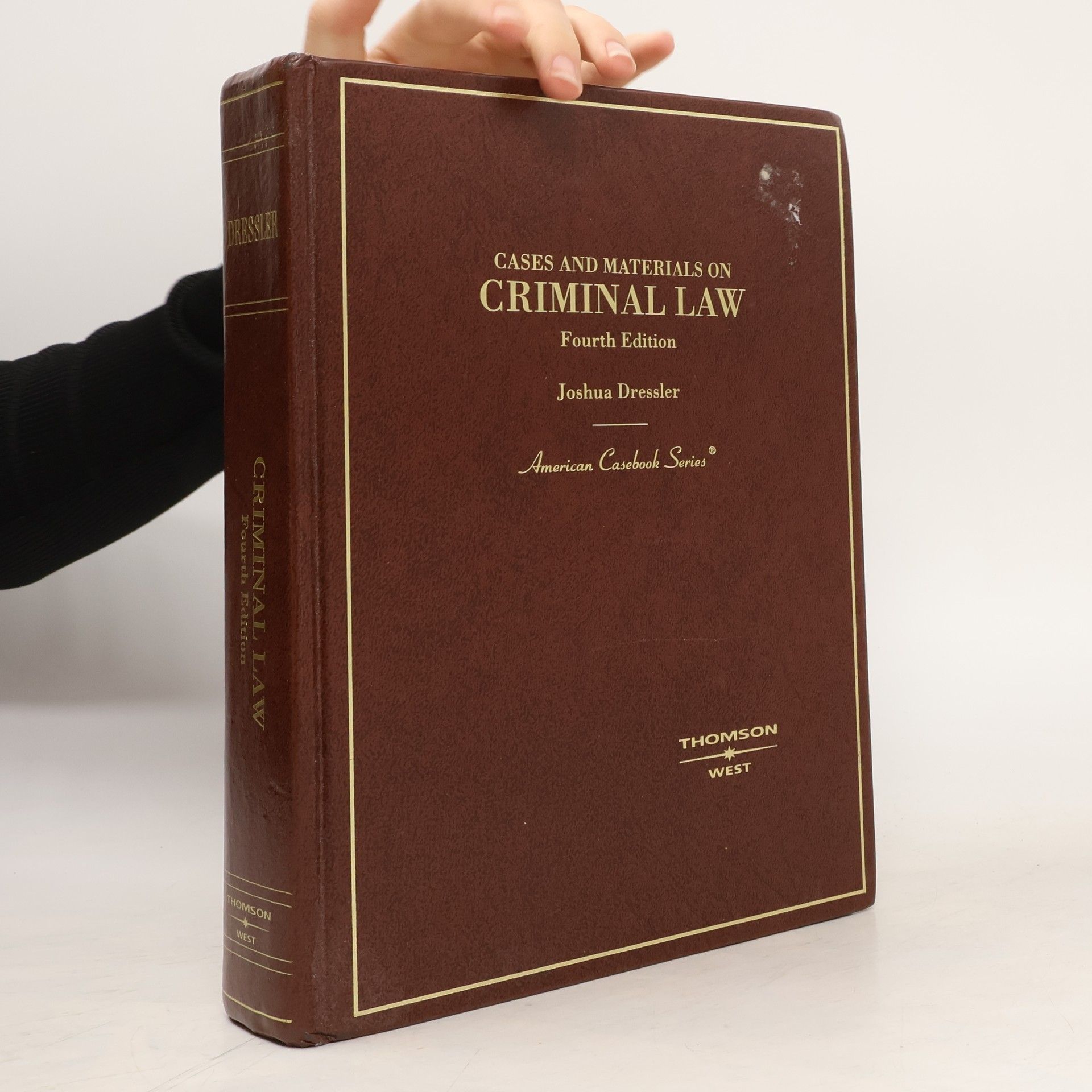 Joshua Dressler Cases and Materials on Criminal Law
