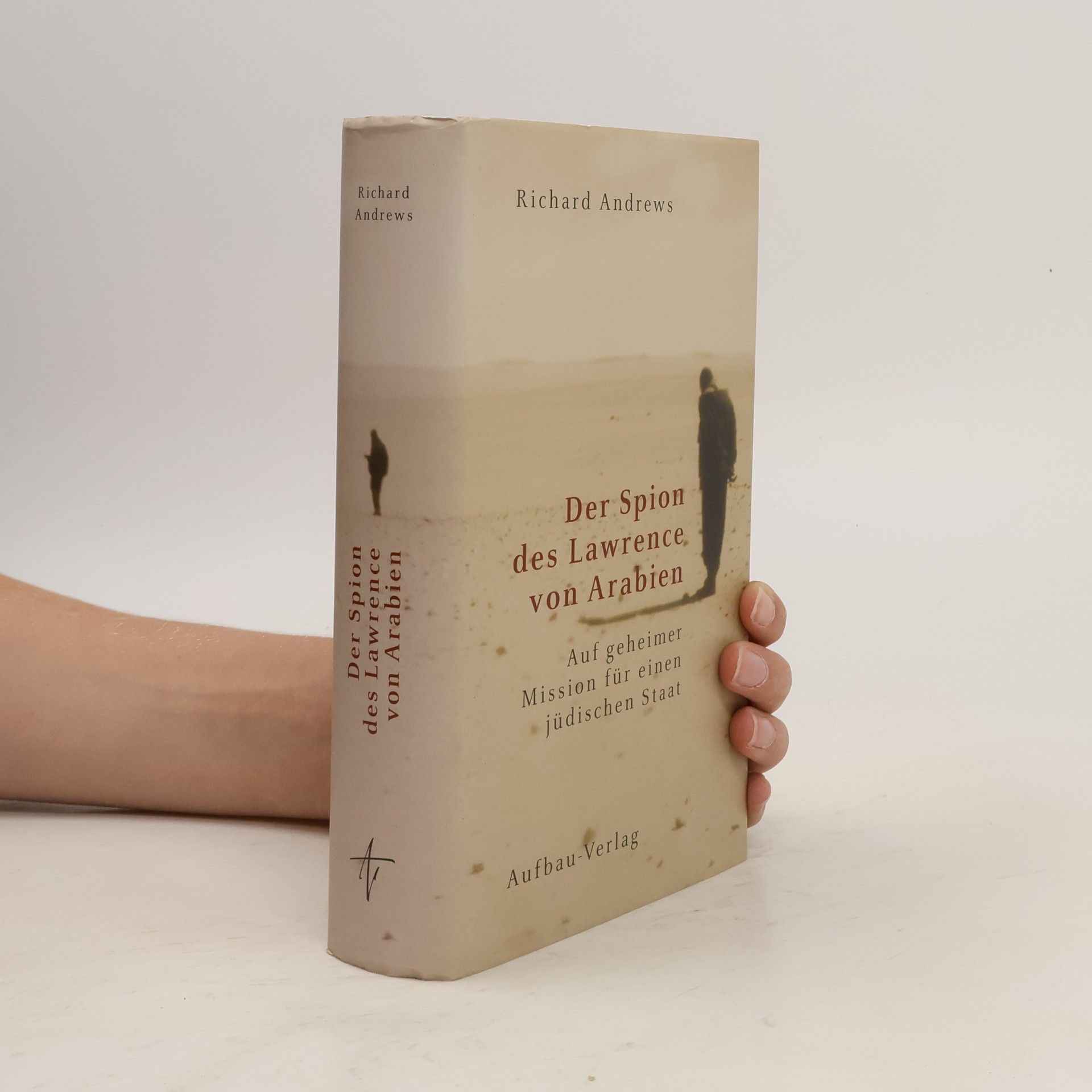 Richard Andrews Der Spion des Lawrence von Arabien