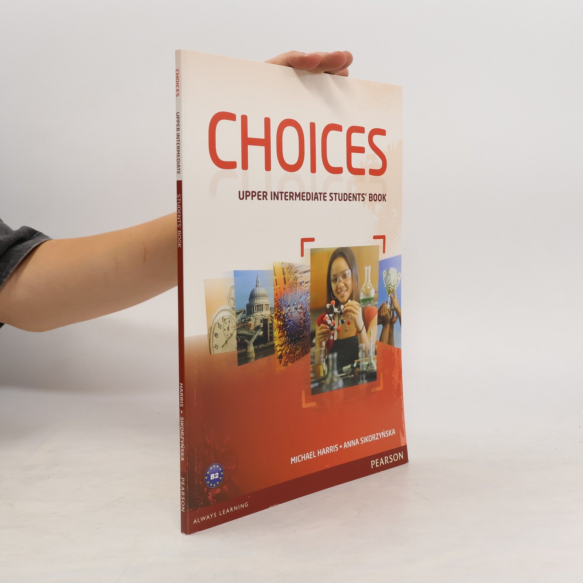 Anna Sikorzyńska Choices. Upper intermediate. Students' book.