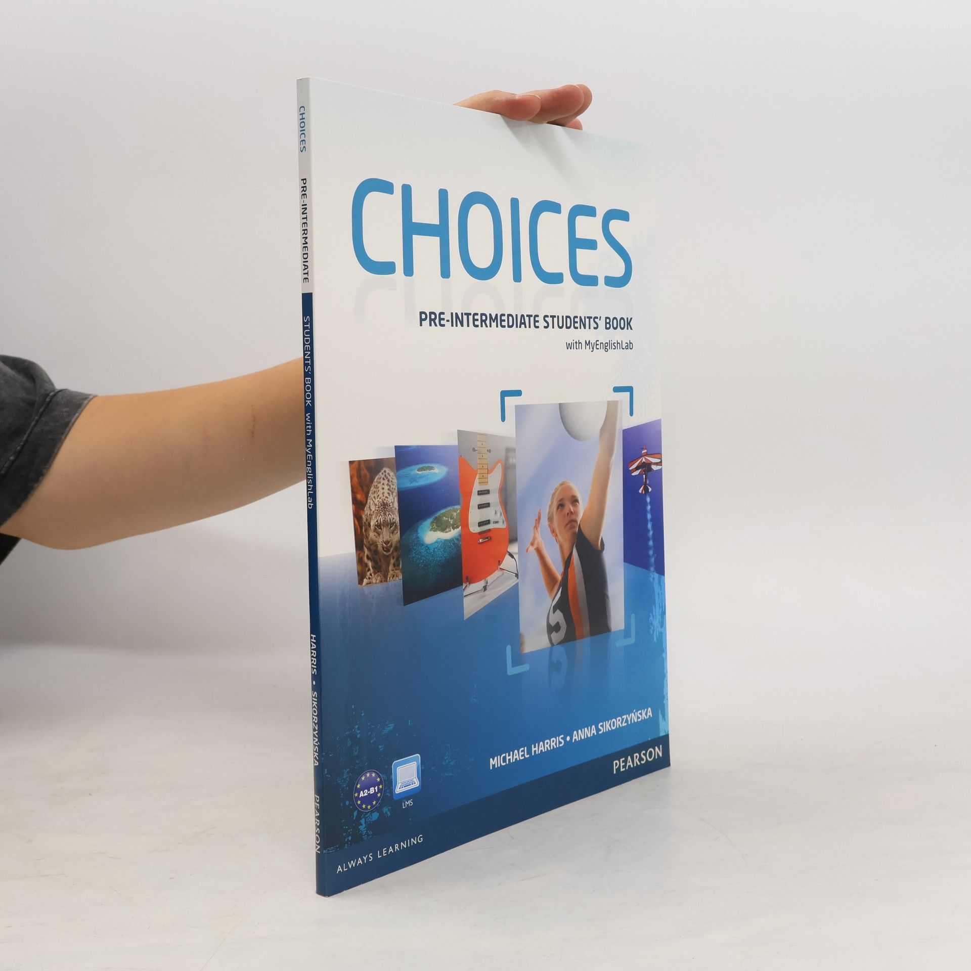 Anna Sikorzyńska Choices. Pre-Intermediate Student's Book.