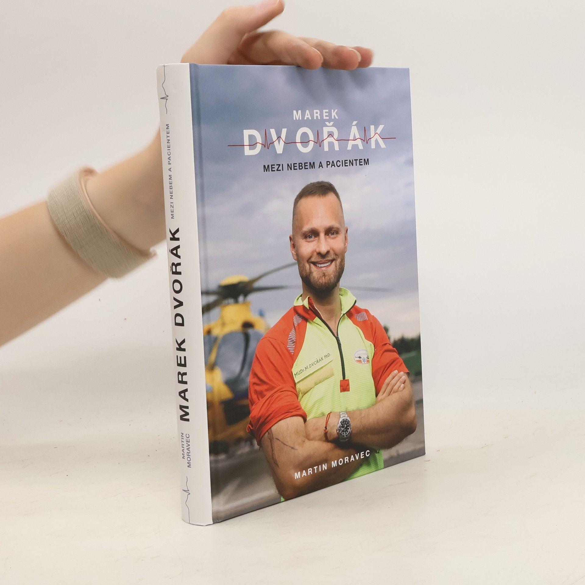 Martin Moravec Marek Dvořák. Mezi nebem a pacientem