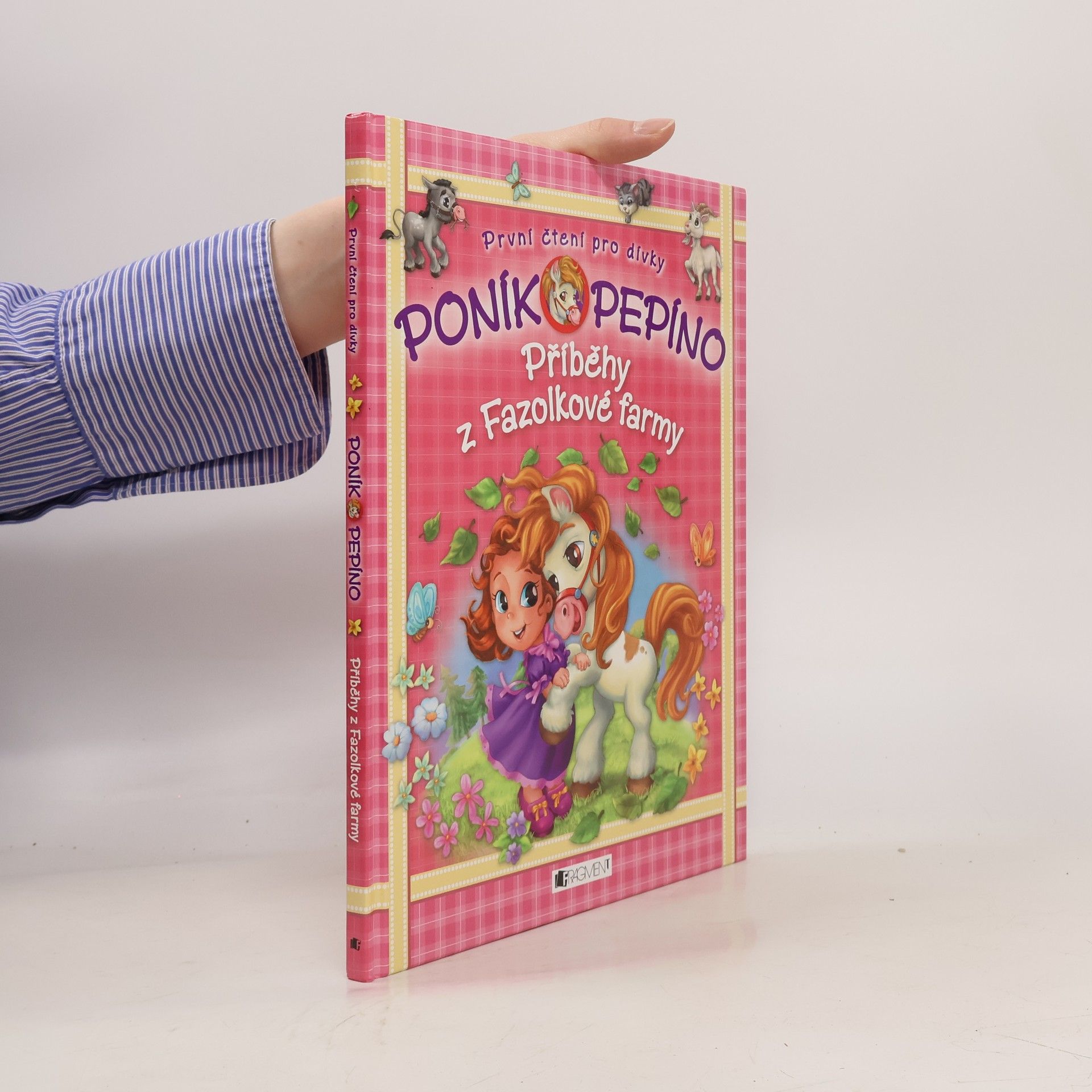 Eva Brožová Poník Pepíno. Příběhy z Fazolkové farmy