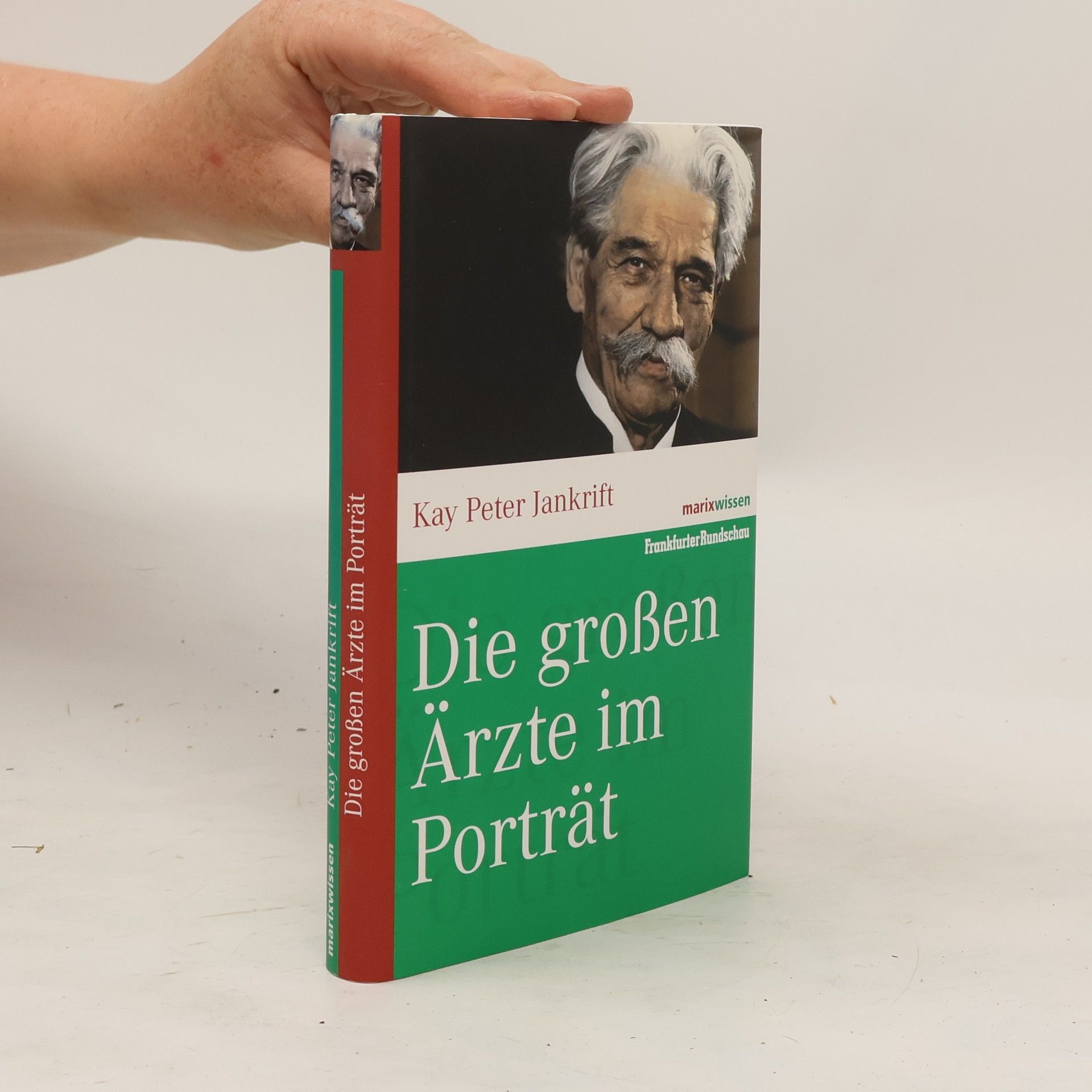 Kay Peter Jankrift Die großen Ärzte im Porträt