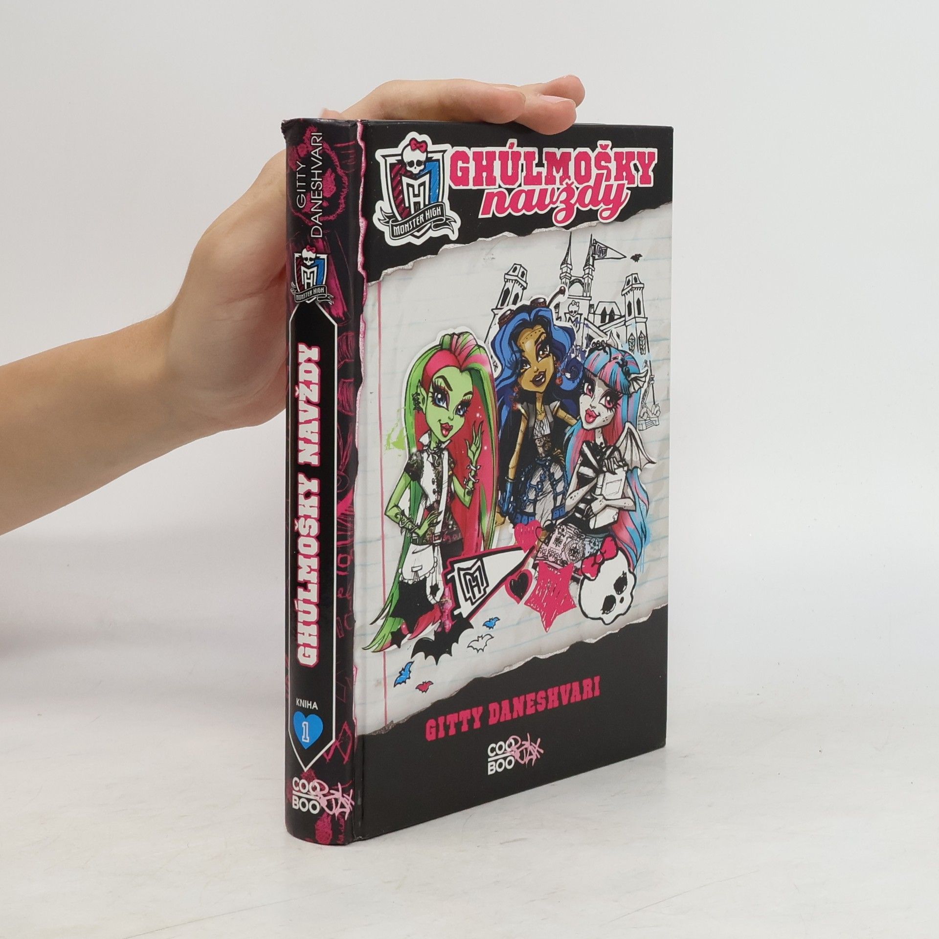 Gitty Daneshvari Monster High. Ghúlmošky navždy