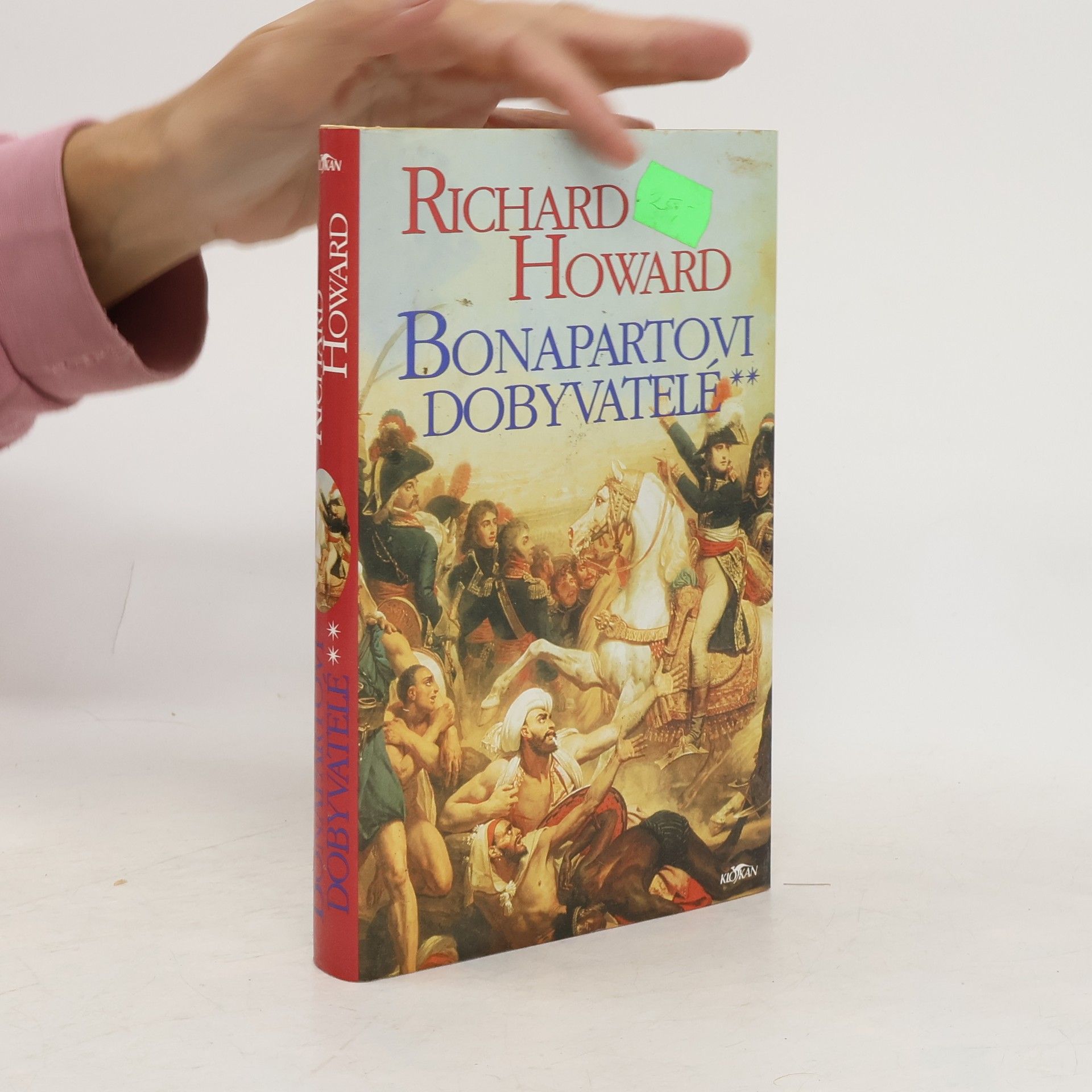Richard Howard Bonapartovi dobyvatelé