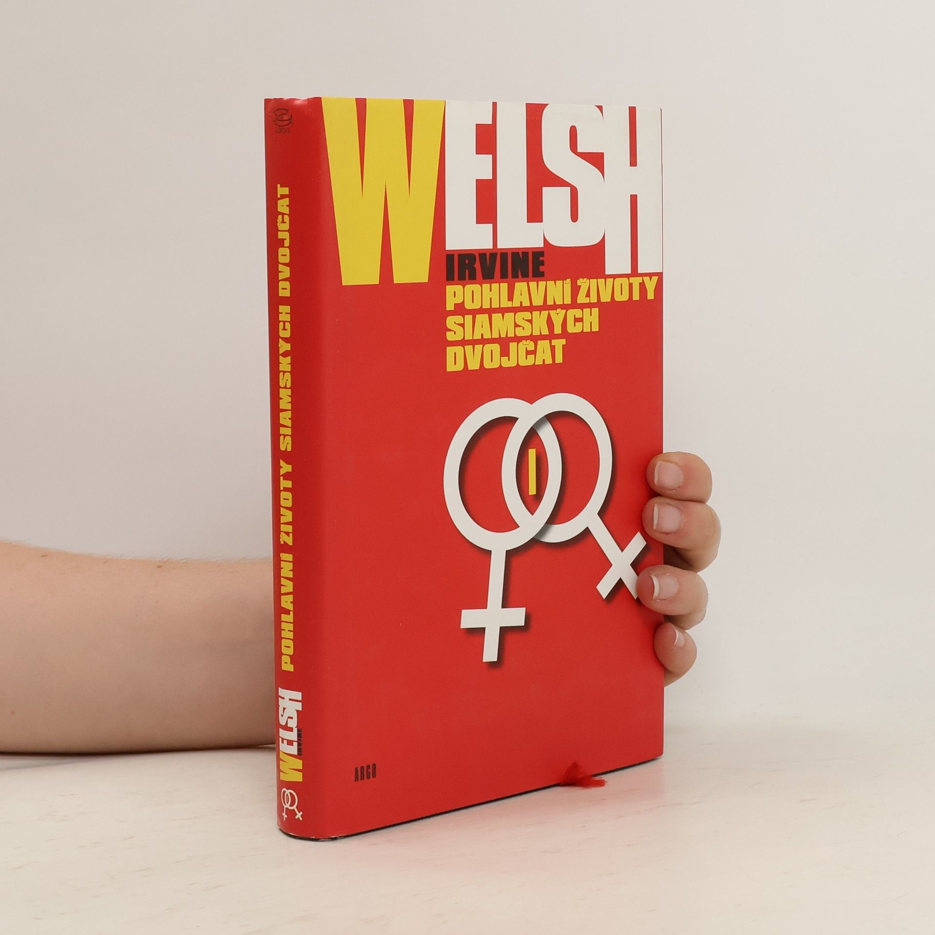 Irvine Welsh Pohlavní životy siamských dvojčat
