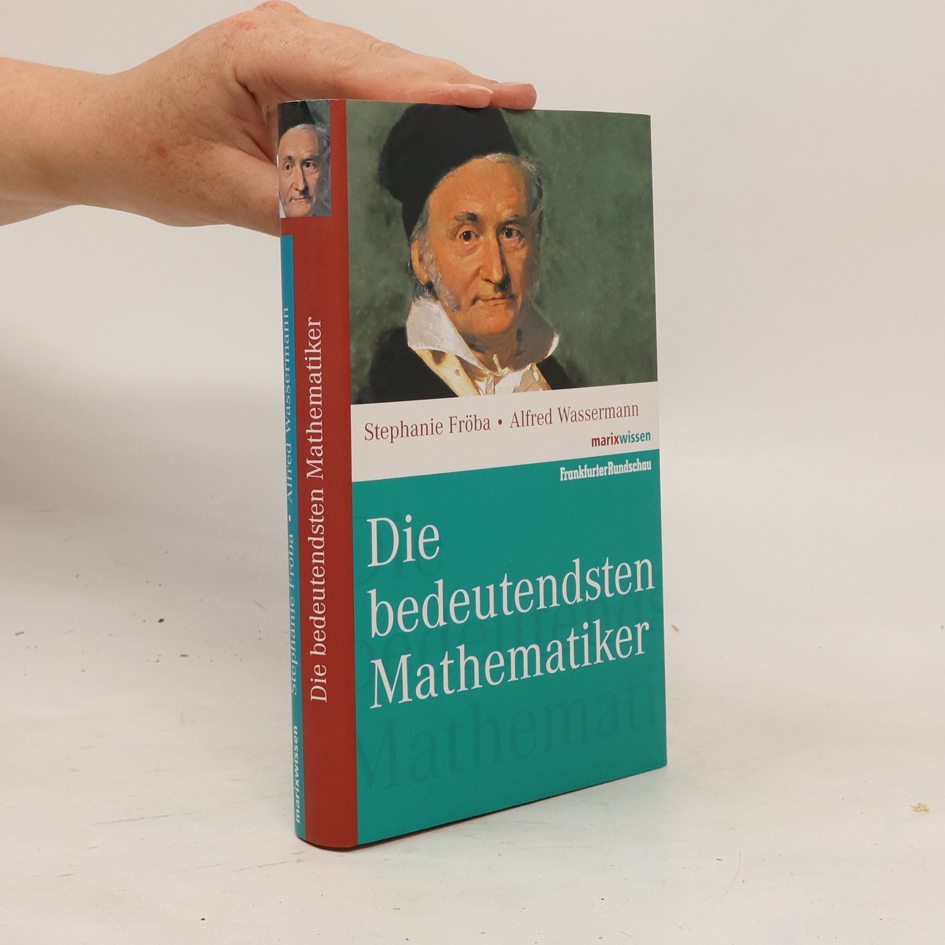 Stephanie Fröba Die bedeutendsten Mathematiker