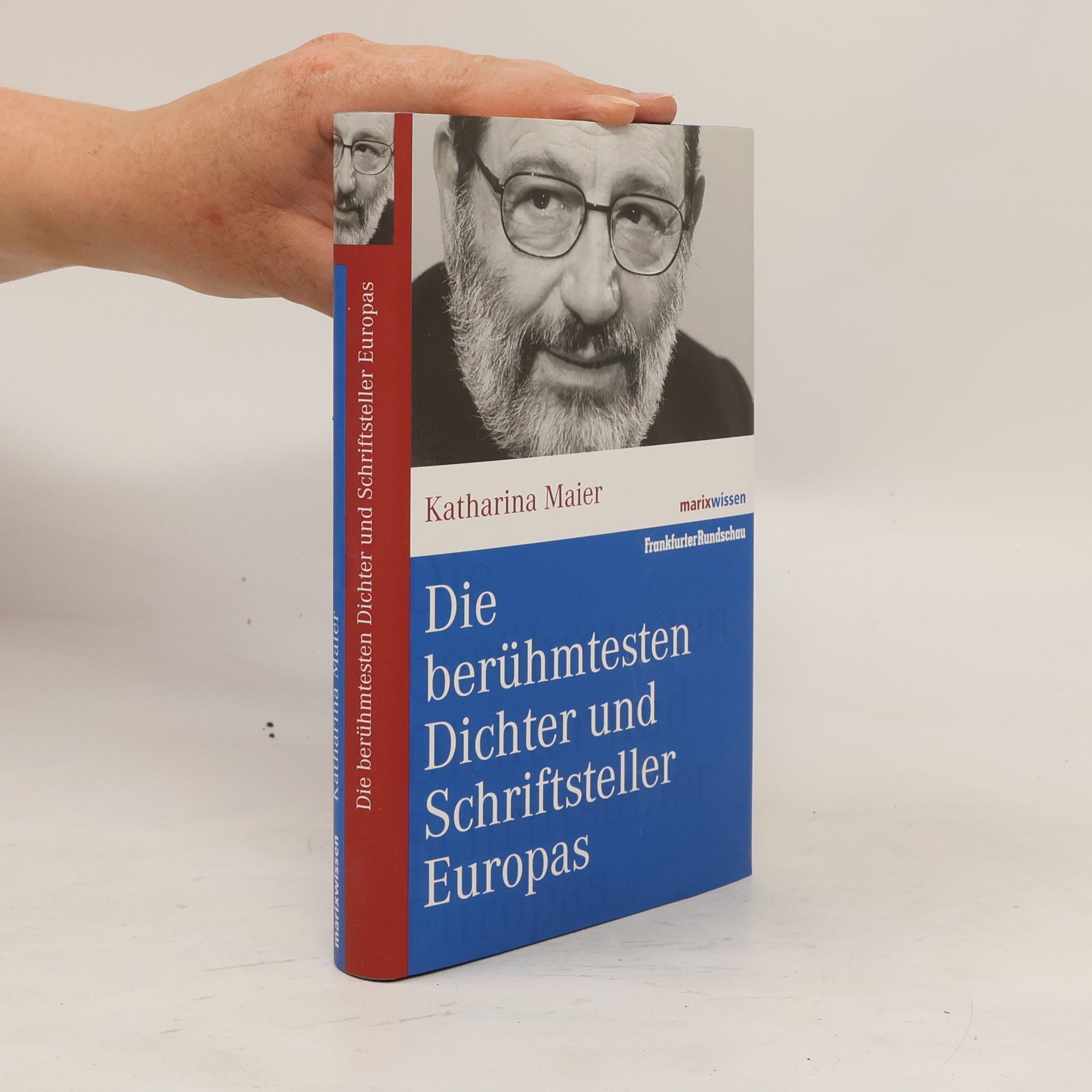 Katharina Maier Die berühmtesten Dichter und Schriftsteller Europas