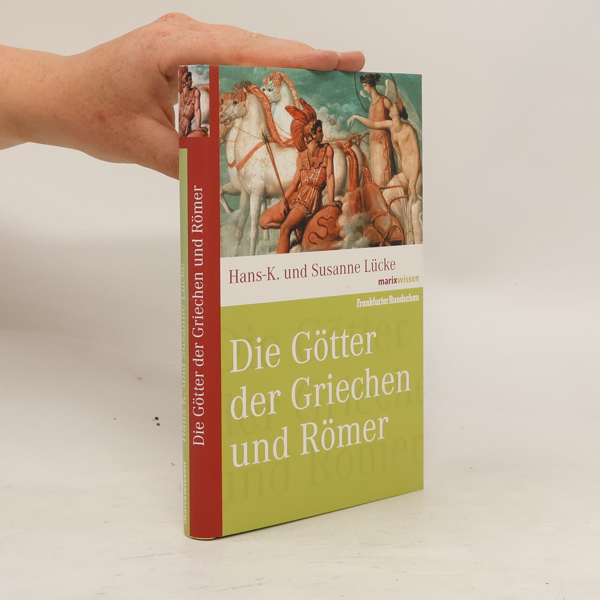 Hans Karl Lücke Die Götter der Griechen und Römer
