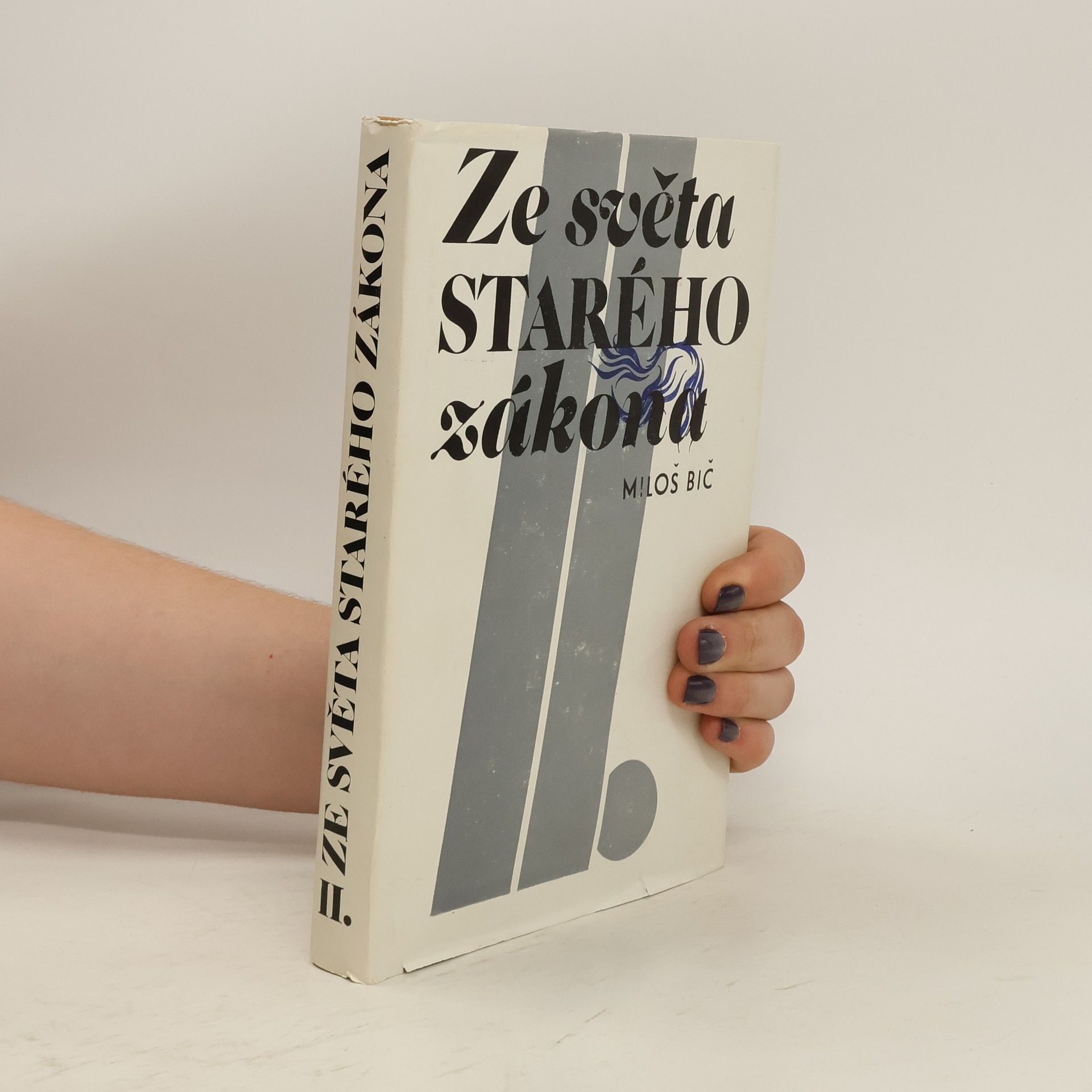 Miloš Bič Ze světa Starého zákona II.