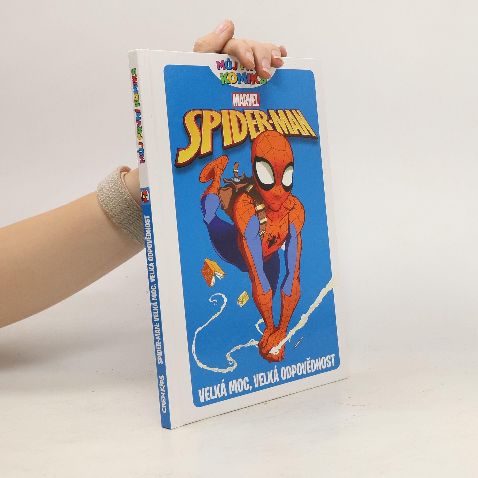 Paul Tobin Spider-man: Velká moc, velká odpovědnost