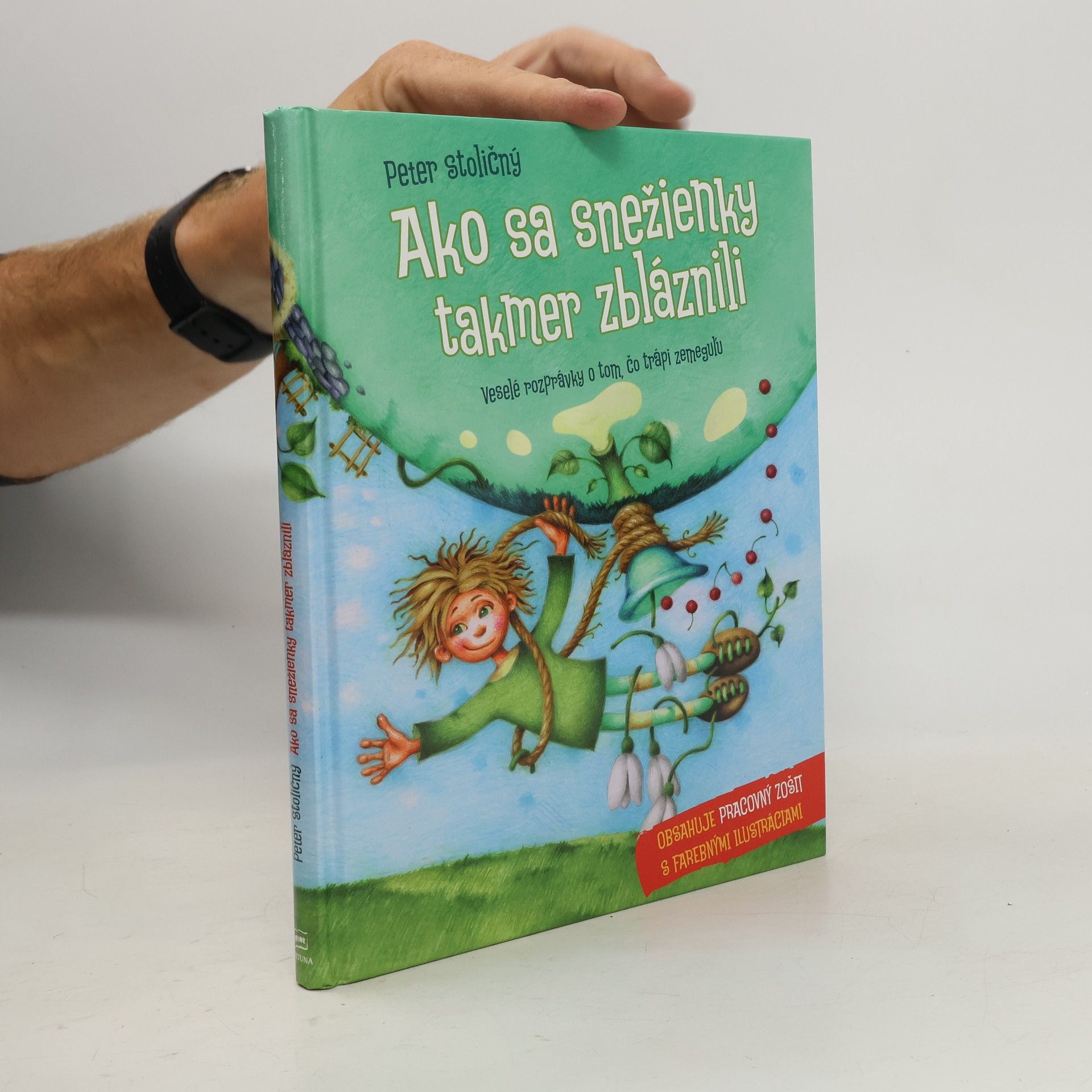 Peter Stoličný Ako sa snežienky takmer zbláznili
