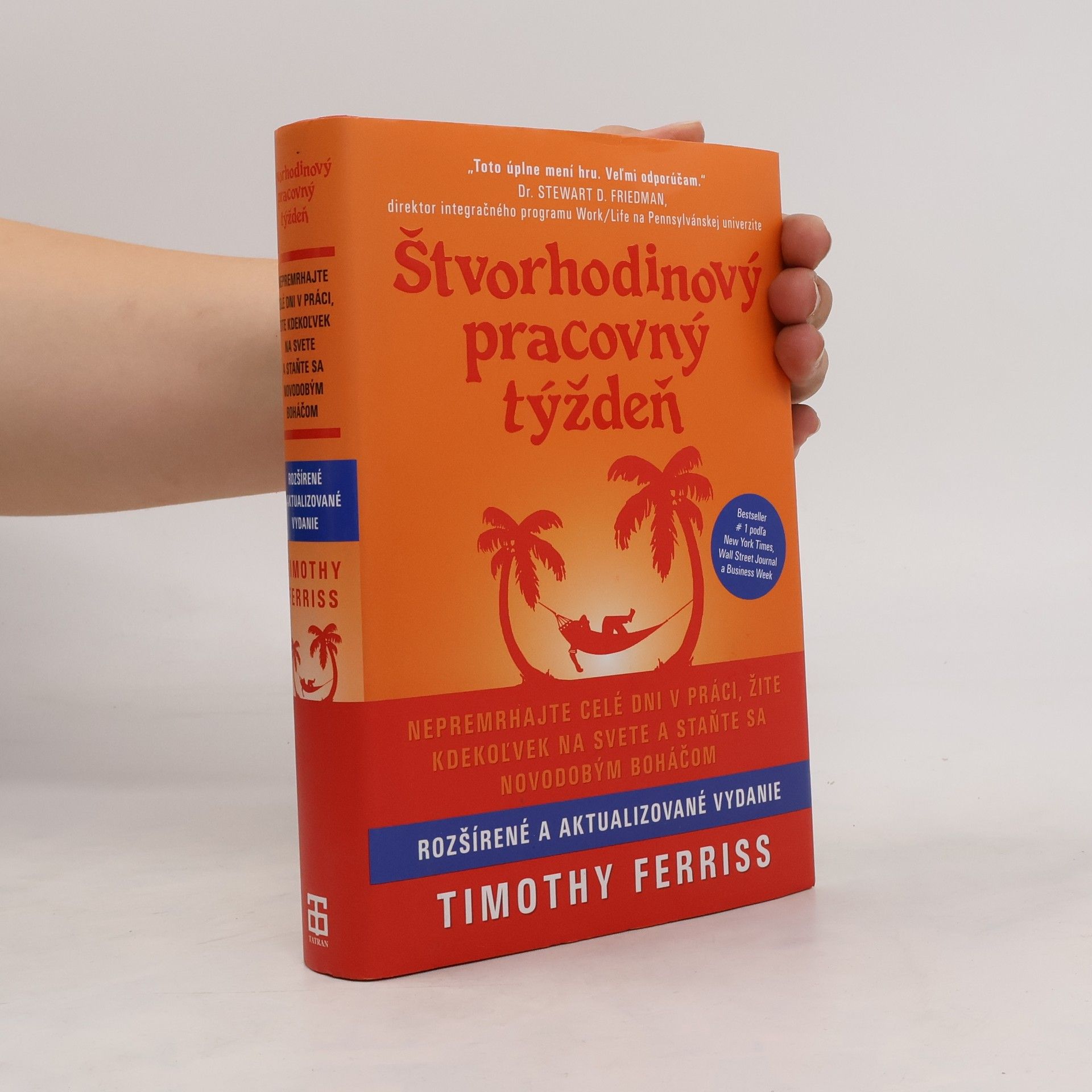 Timothy Ferriss Štvorhodinový pracovný týždeň