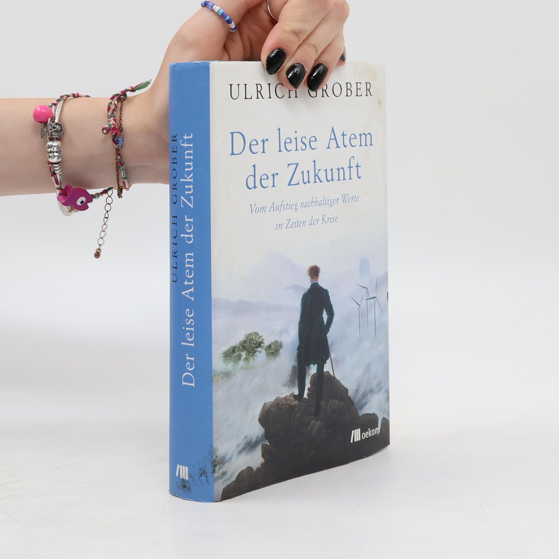 Ulrich Grober Der leise Atem der Zukunft