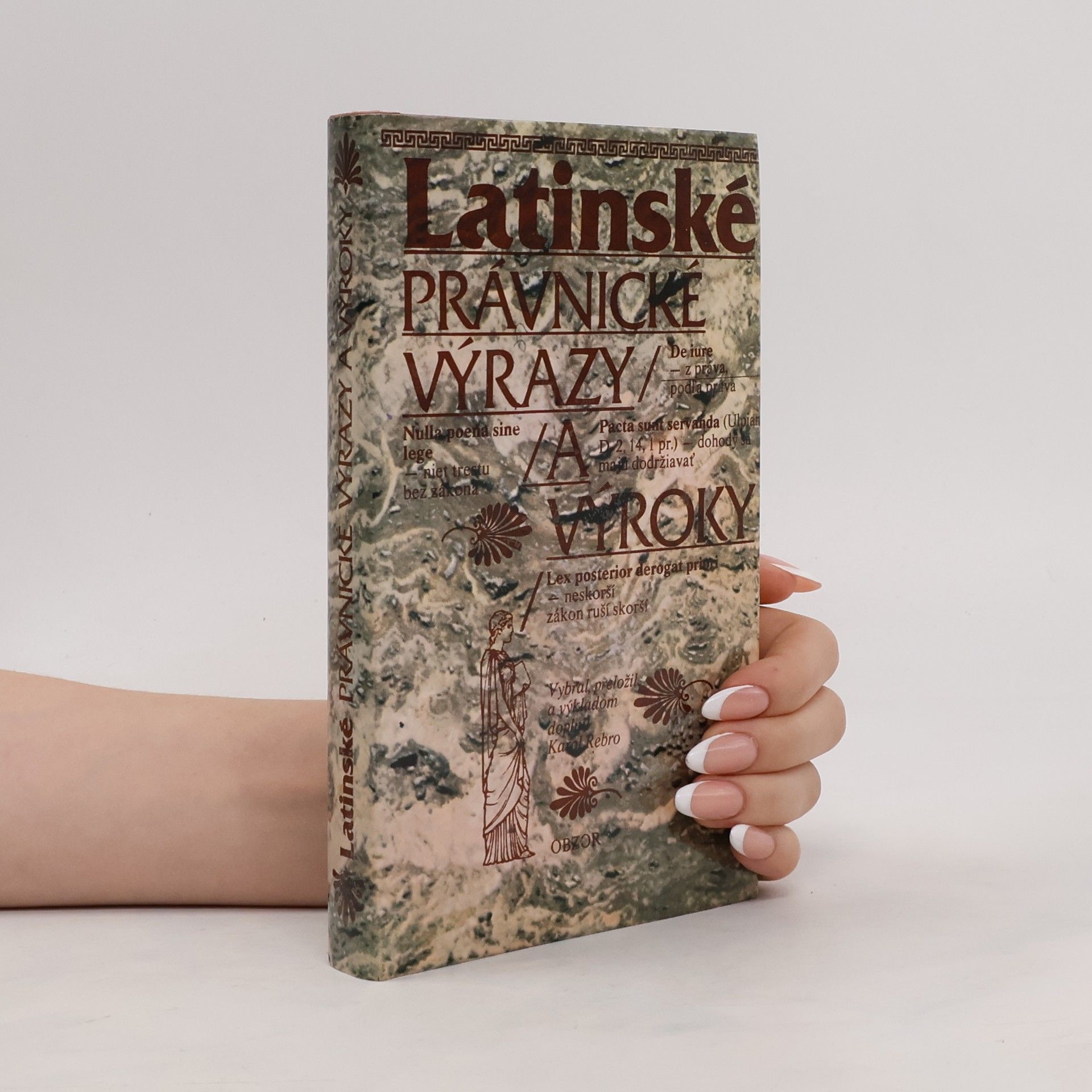Karol Rebro Latinské právnické výrazy a výroky