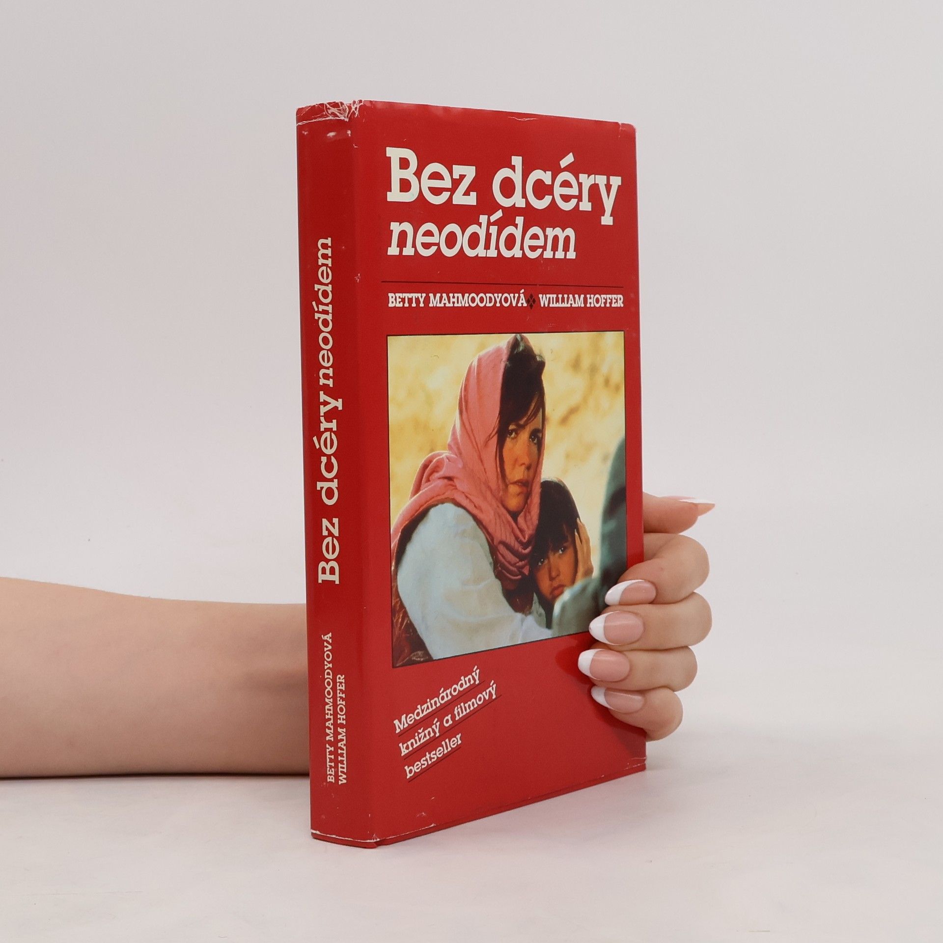Betty Mahmoody Bez dcéry neodídem