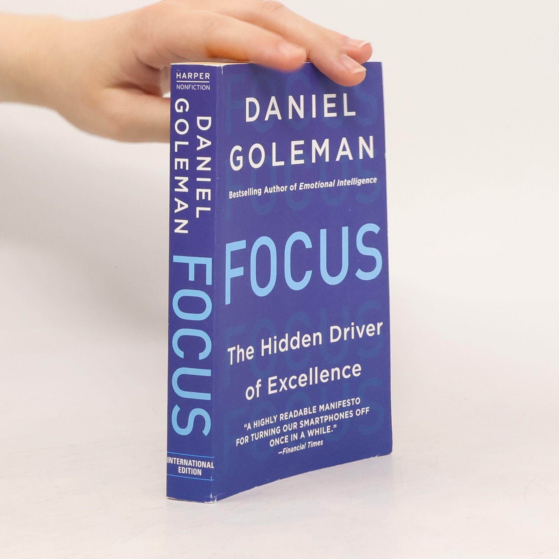 Daniel Goleman Focus. The hidden driver of excellence