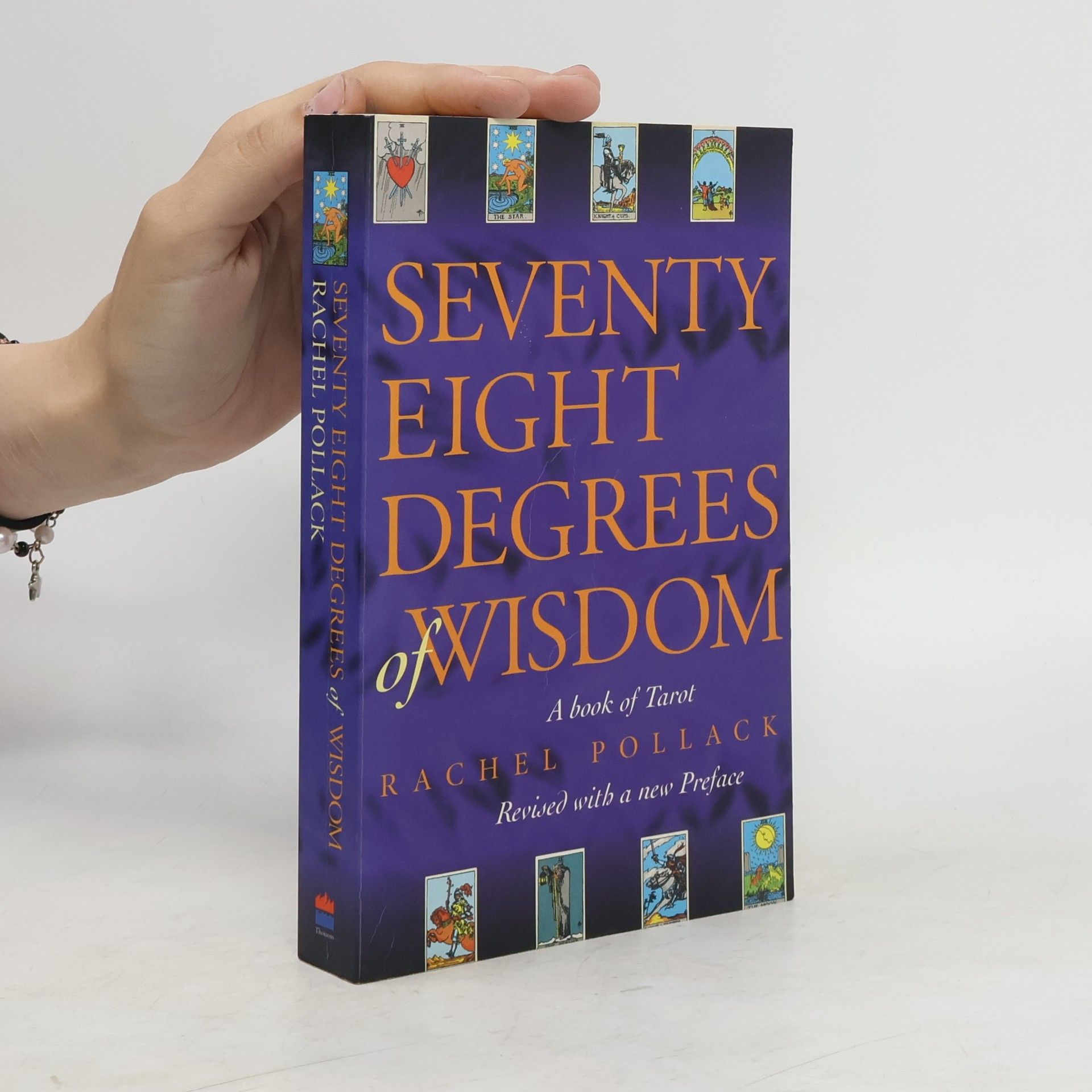Rachel Pollack Seventy Eight Degrees of Wisdom