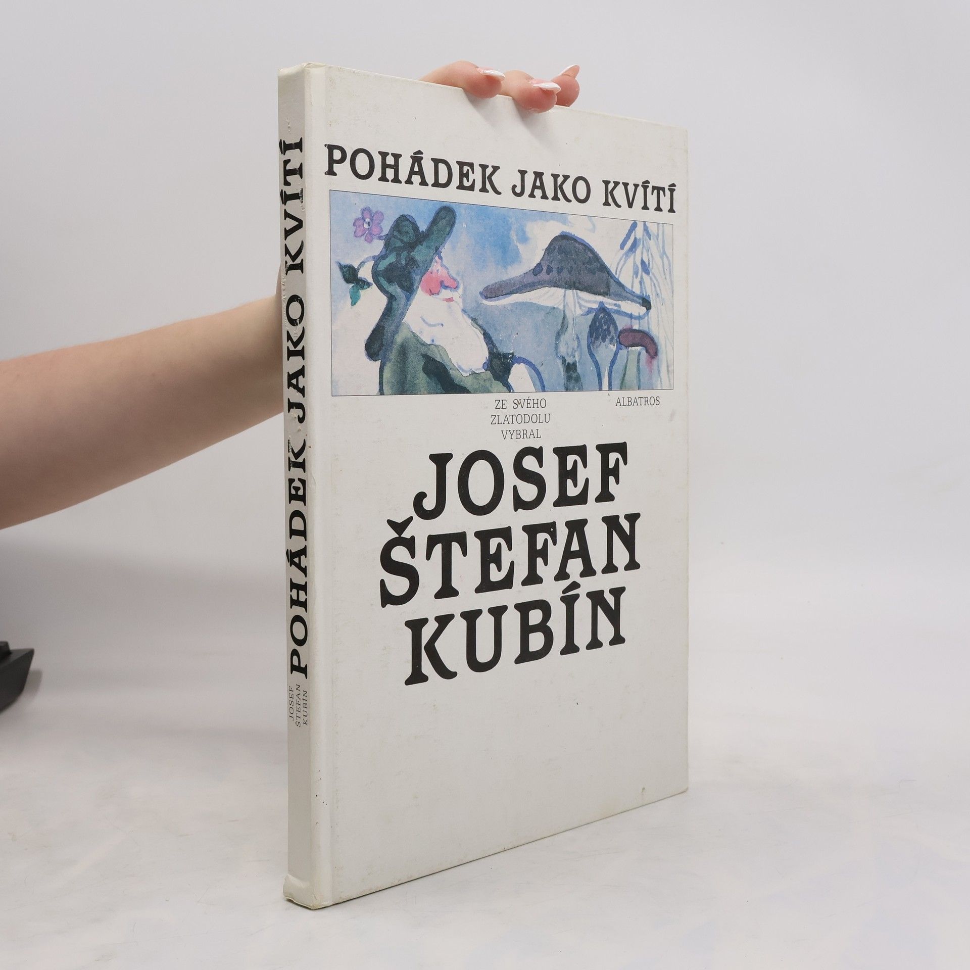 Antonín Strnadel Pohádek jako kvítí