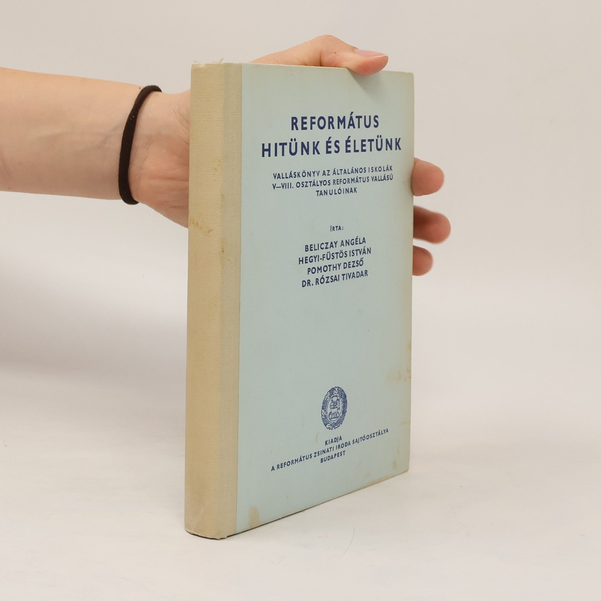 Collectif d'auteurs Református hitünk és életünk