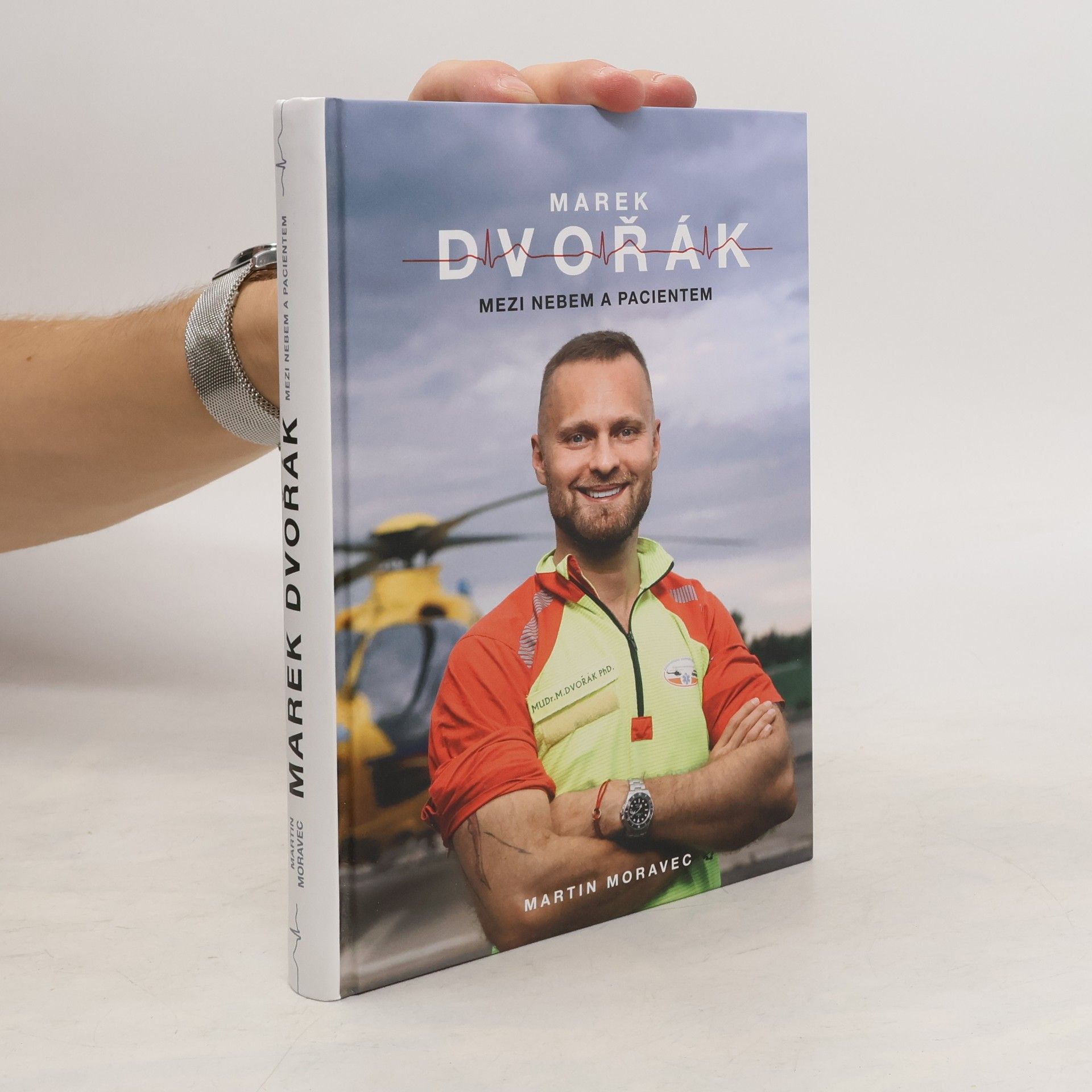 Martin Moravec Marek Dvořák. Mezi nebem a pacientem