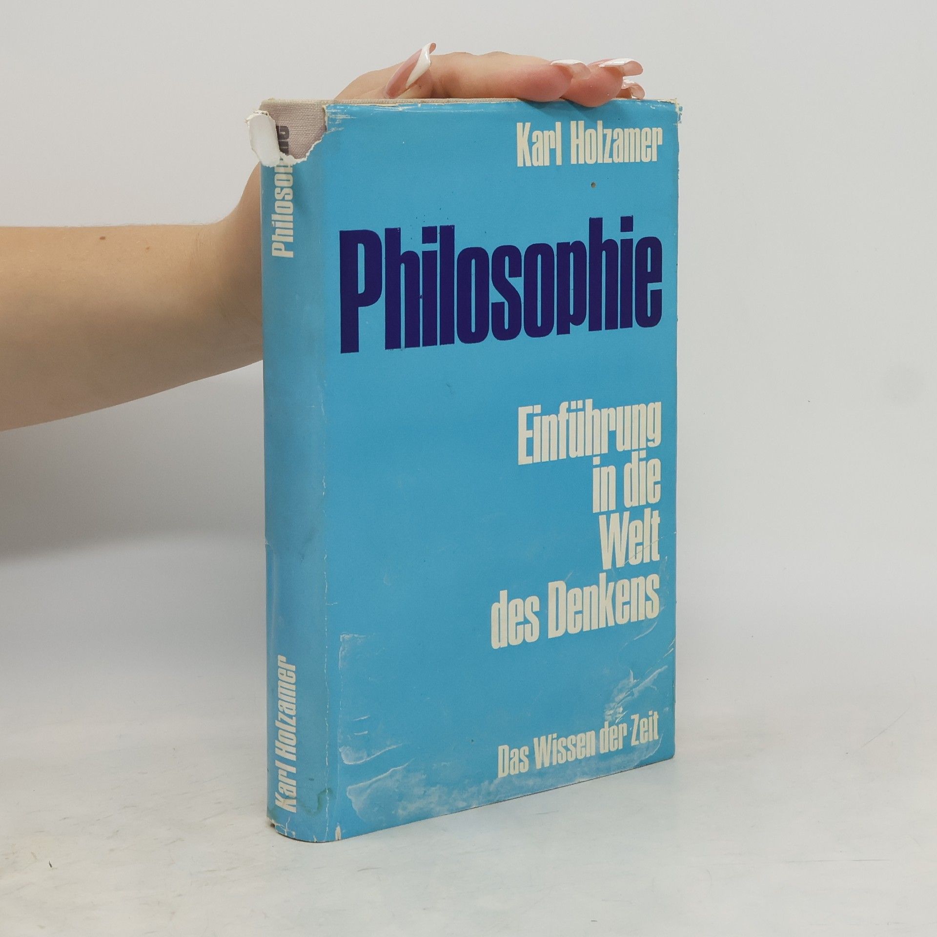Karl Holzamer Philosophie. Einführung in die Welt des Denkens.