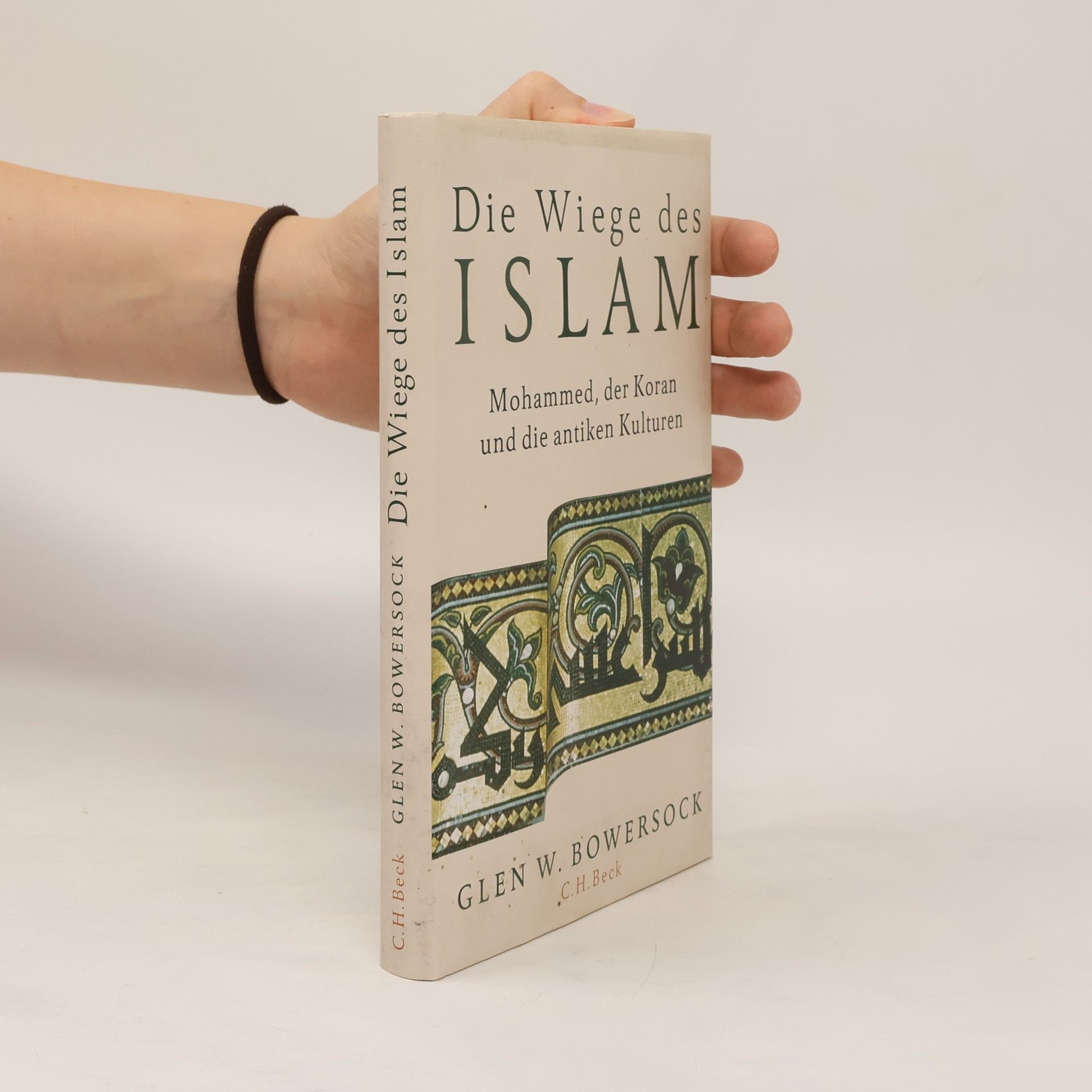 Glen W. Bowersock Die Wiege des Islam