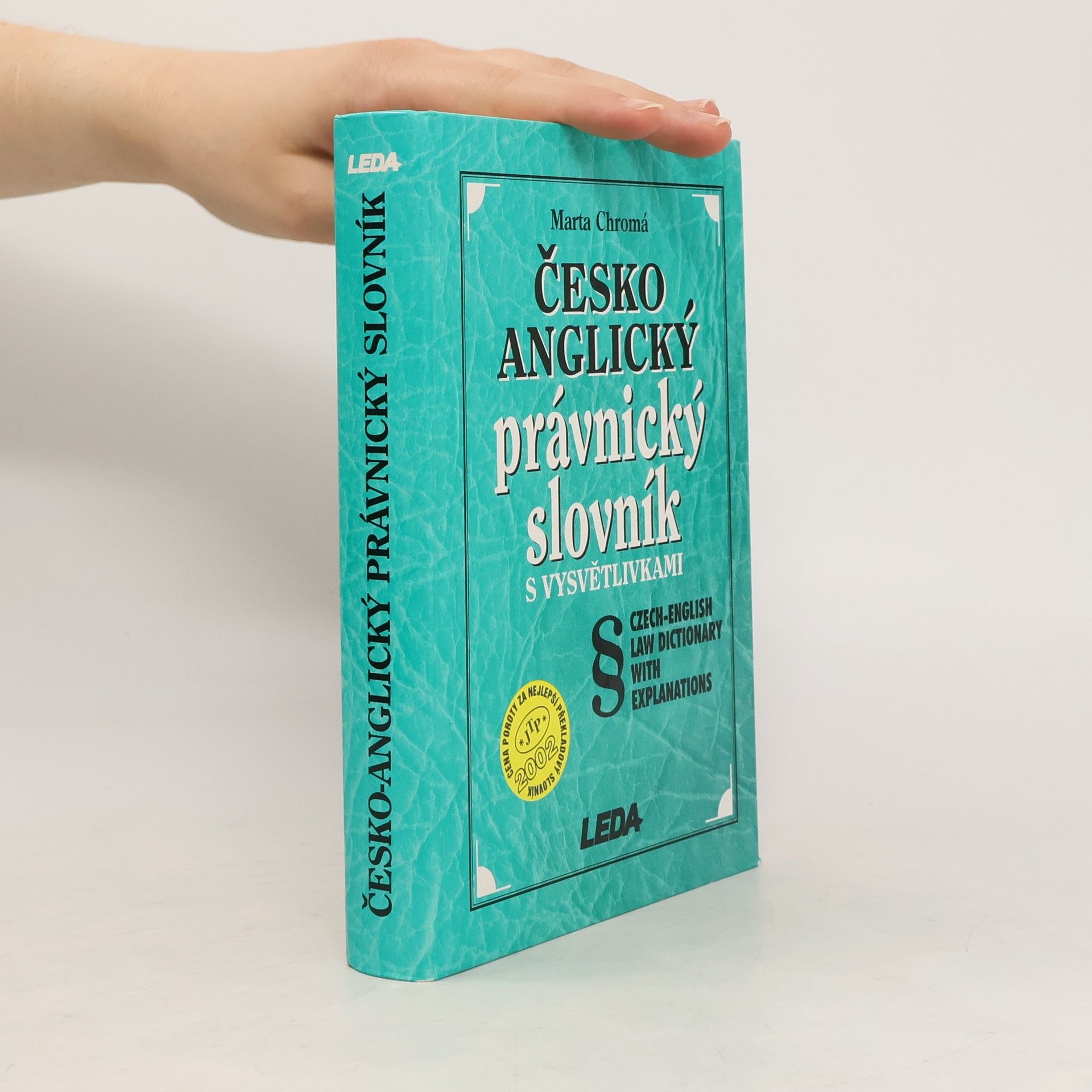 Marta Chromá Česko-anglický právnický slovník s vysvětlivkami. Czech-English Law Dictionary with Explanations