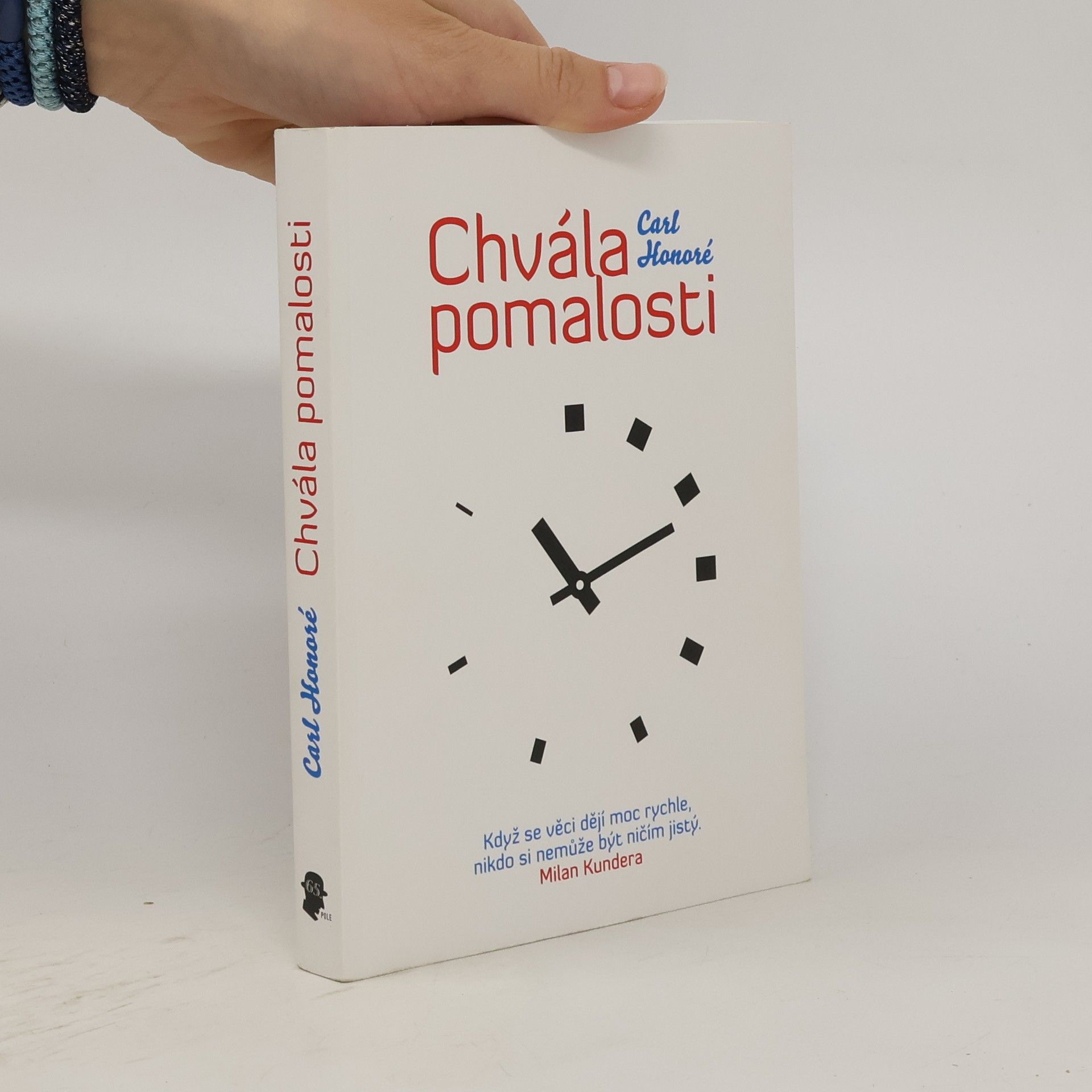 Carl Honoré Chvála pomalosti. Jak celosvětové hnutí vyzývá na souboj kult rychlosti