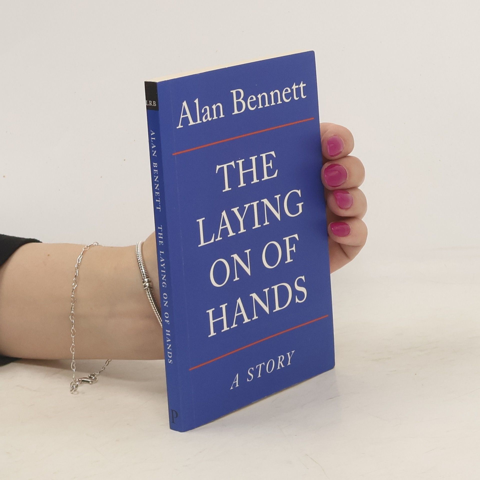 Alan Bennett The Laying on of Hands