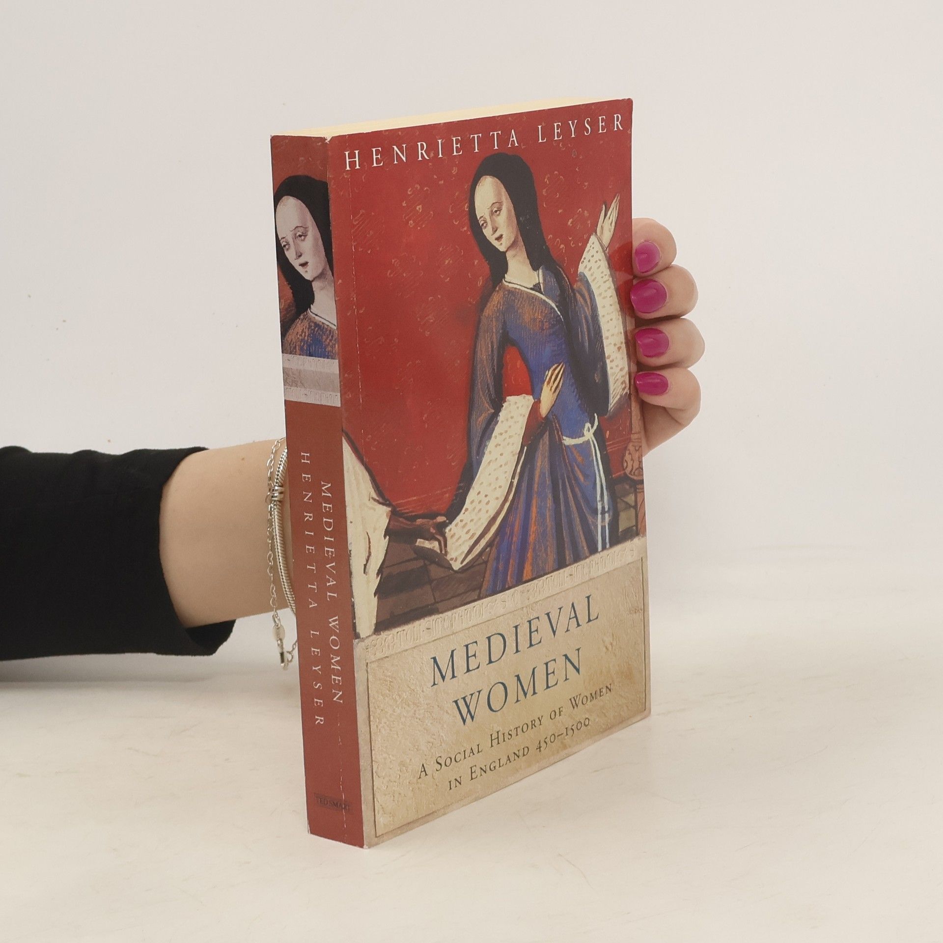 Henrietta Leyser Medieval Women