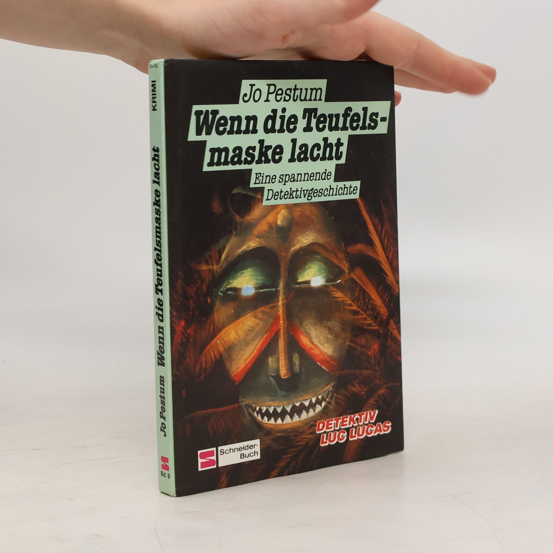 Jo Pestum Wenn die Teufelsmaske lacht. Eine spannende Detektivgeschichte
