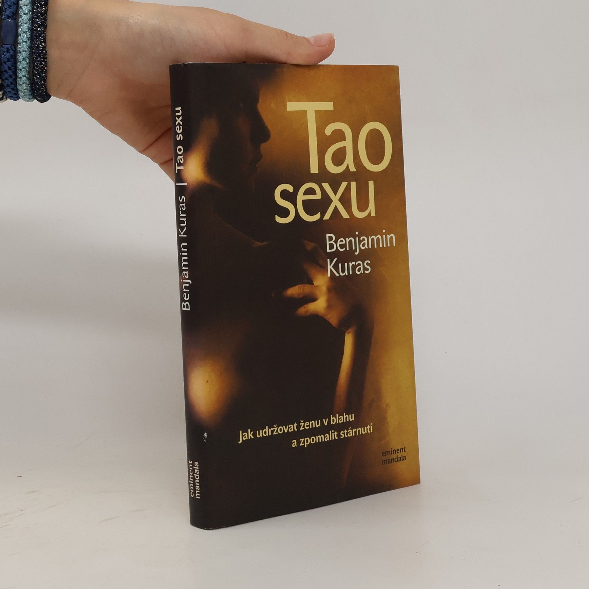 Benjamin Kuras Tao sexu. Jak udržovat ženu v blahu a zpomalit stárnutí